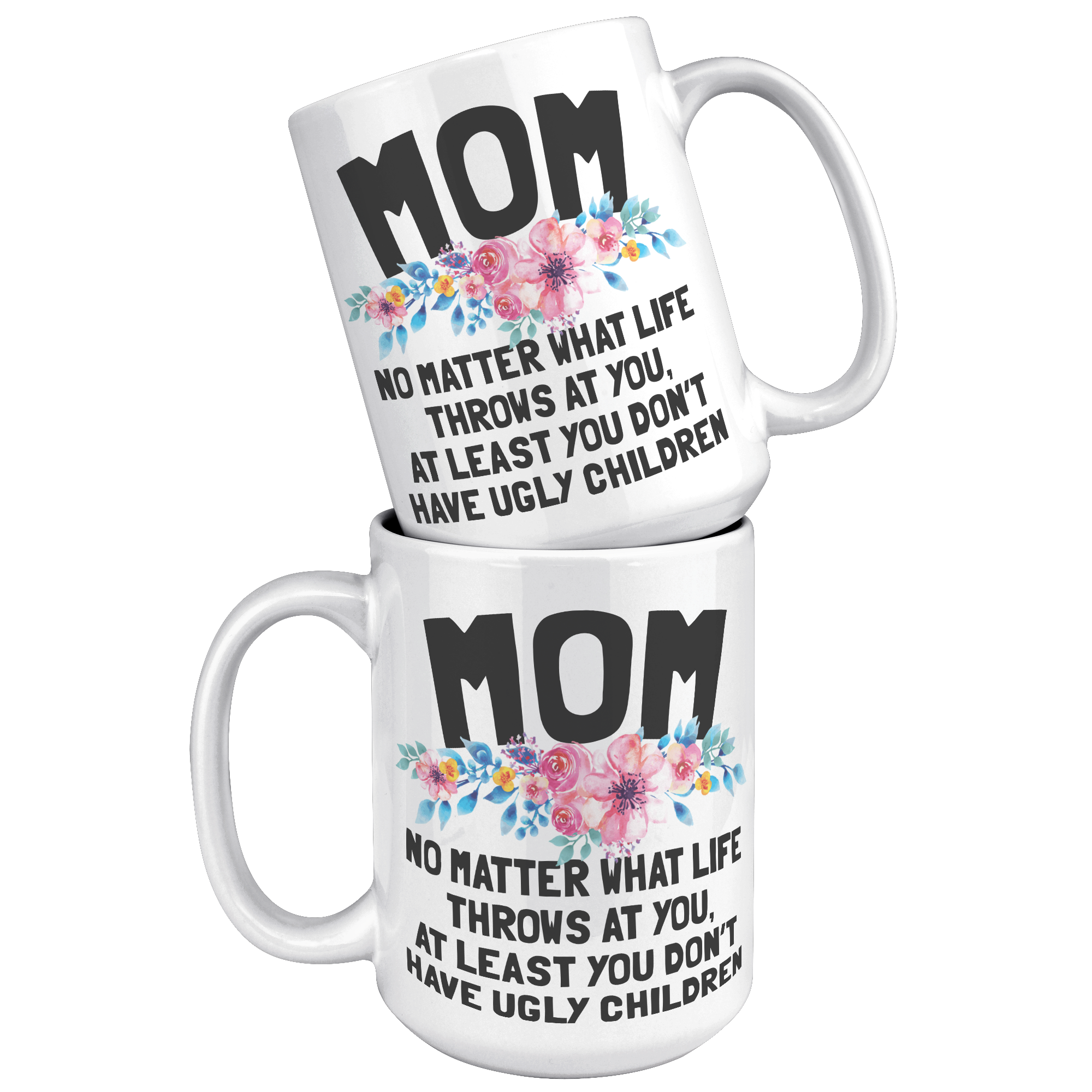 15oz_Accent_Mug_-_Mom_Ugly_Children_White_Mockup.png