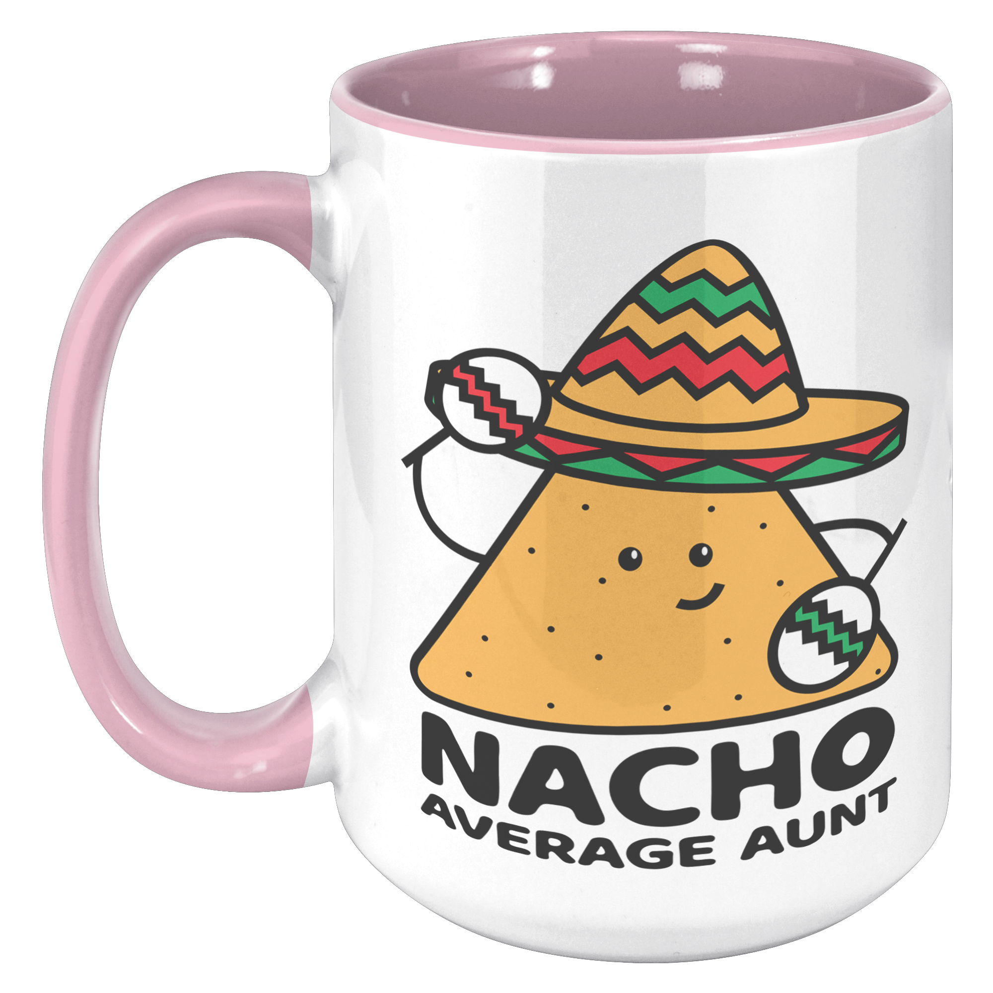 15oz_Accent_Mug_-_Nacho_Average_Aunt_Chi_15oz_Accent_LH_Pink_Mockup.png