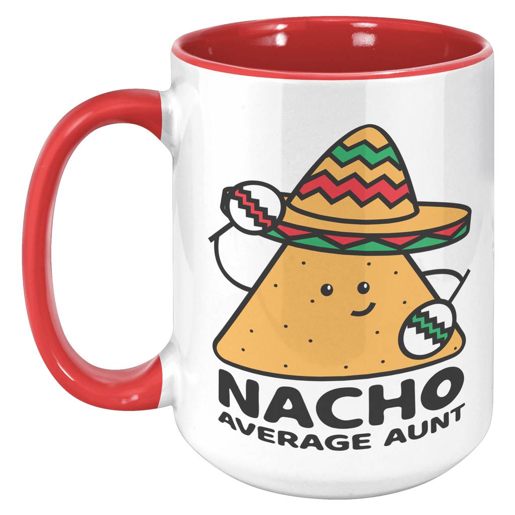 15oz_Accent_Mug_-_Nacho_Average_Aunt_Chi_15oz_Accent_LH_Red_Mockup.png