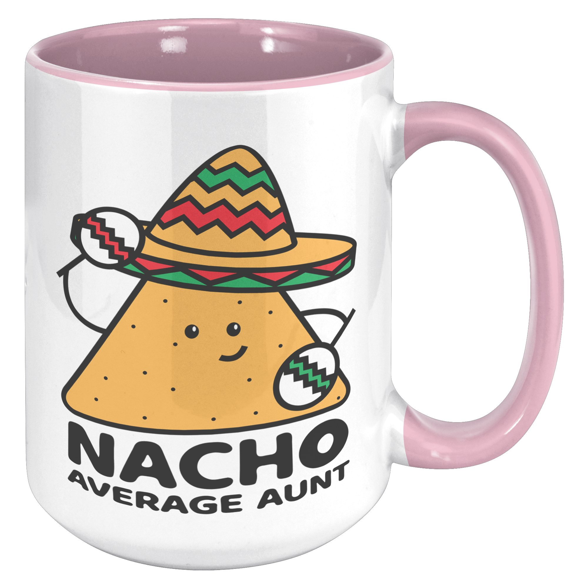 15oz_Accent_Mug_-_Nacho_Average_Aunt_Chi_15oz_Accent_RH_Pink_Mockup.png