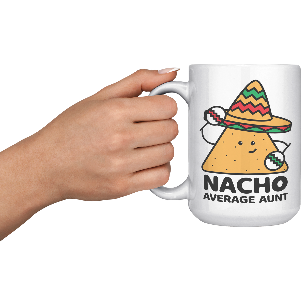 15oz_Accent_Mug_-_Nacho_Average_Aunt_Chi_LH_Model_Mockup.png