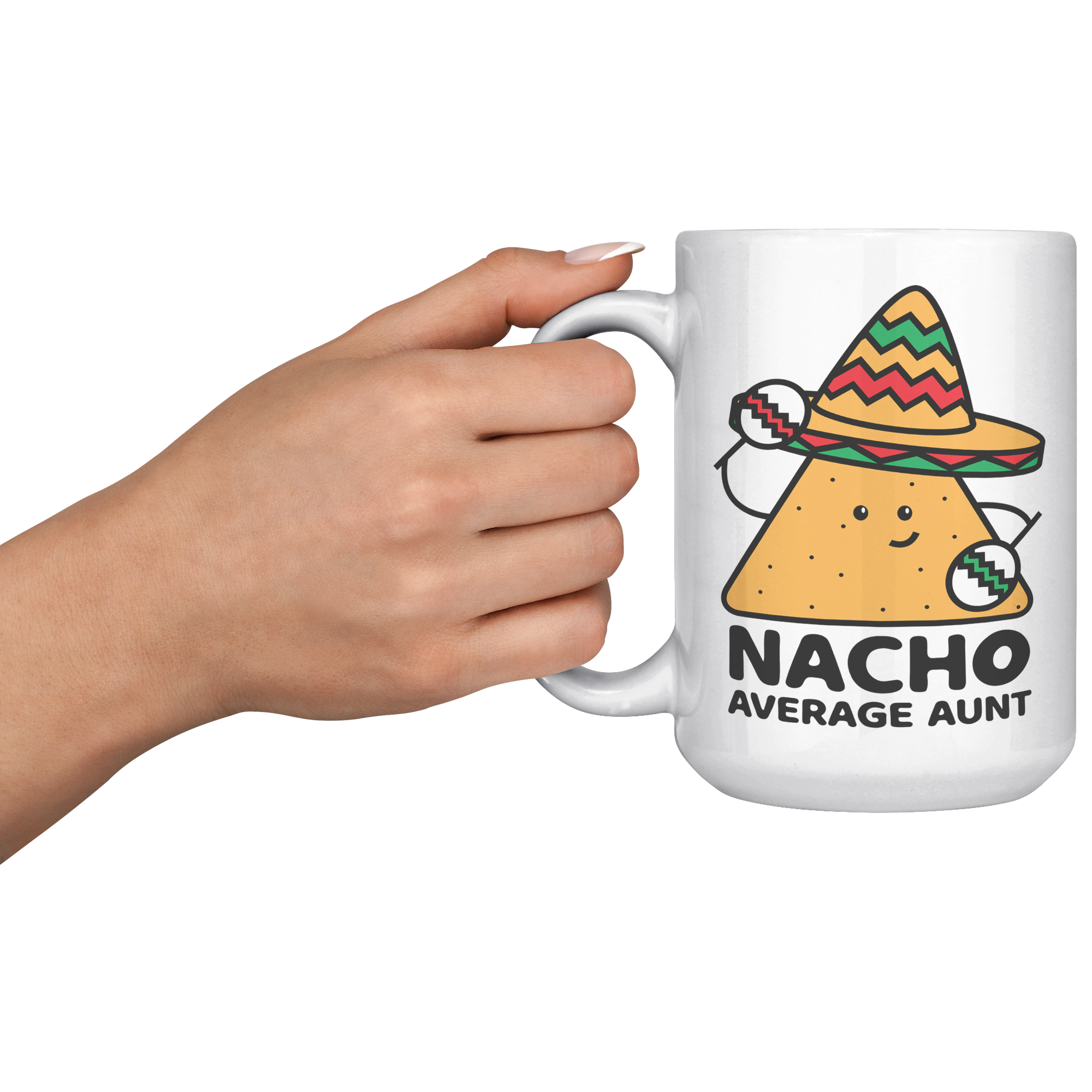 15oz_Accent_Mug_-_Nacho_Average_Aunt_Chi_LH_Model_Mockup.png