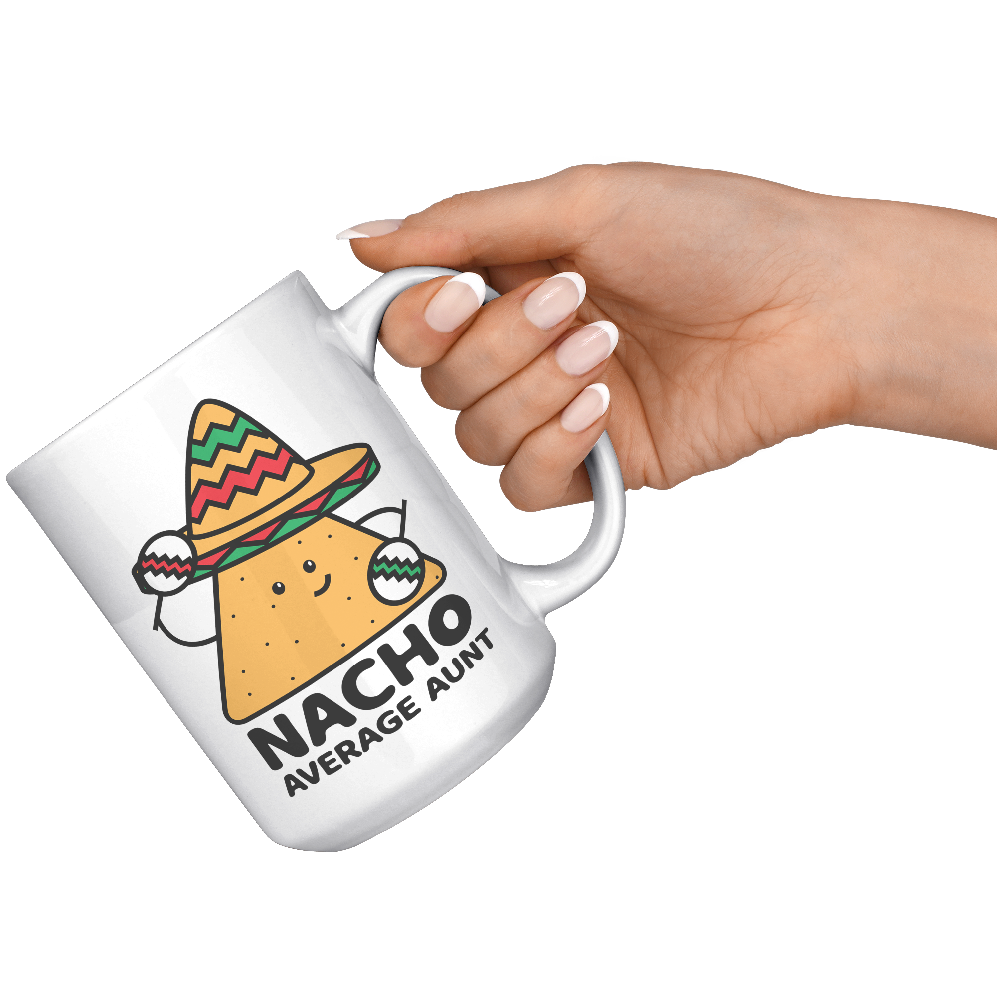 15oz_Accent_Mug_-_Nacho_Average_Aunt_Chi_White_RH_Model_Mockup.png