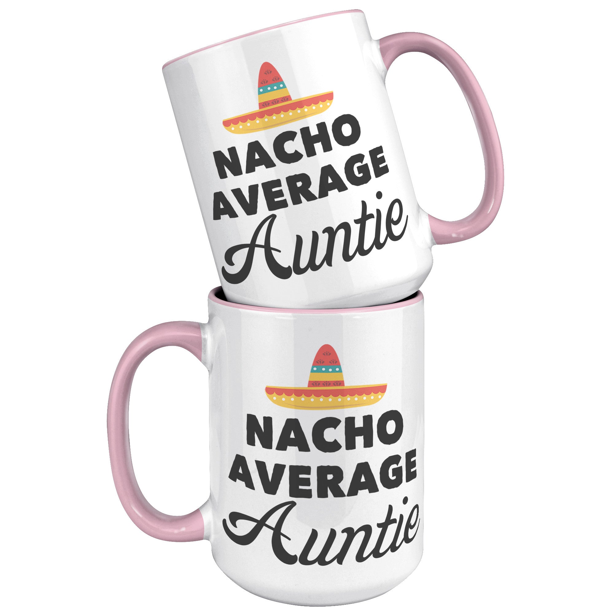 15oz Accent Mug - Nacho Average Auntie