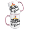 15oz_Accent_Mug_-_Nacho_Average_Boyfrien_15oz_Accent_FrontBack_Pink_Mockup.png