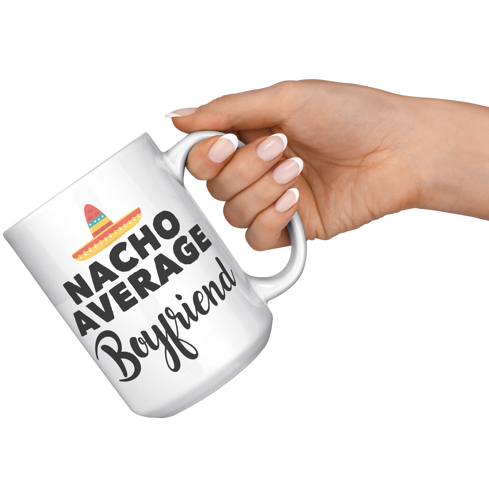 15oz_Accent_Mug_-_Nacho_Average_Boyfrien_White_RH_Model_Mockup.png