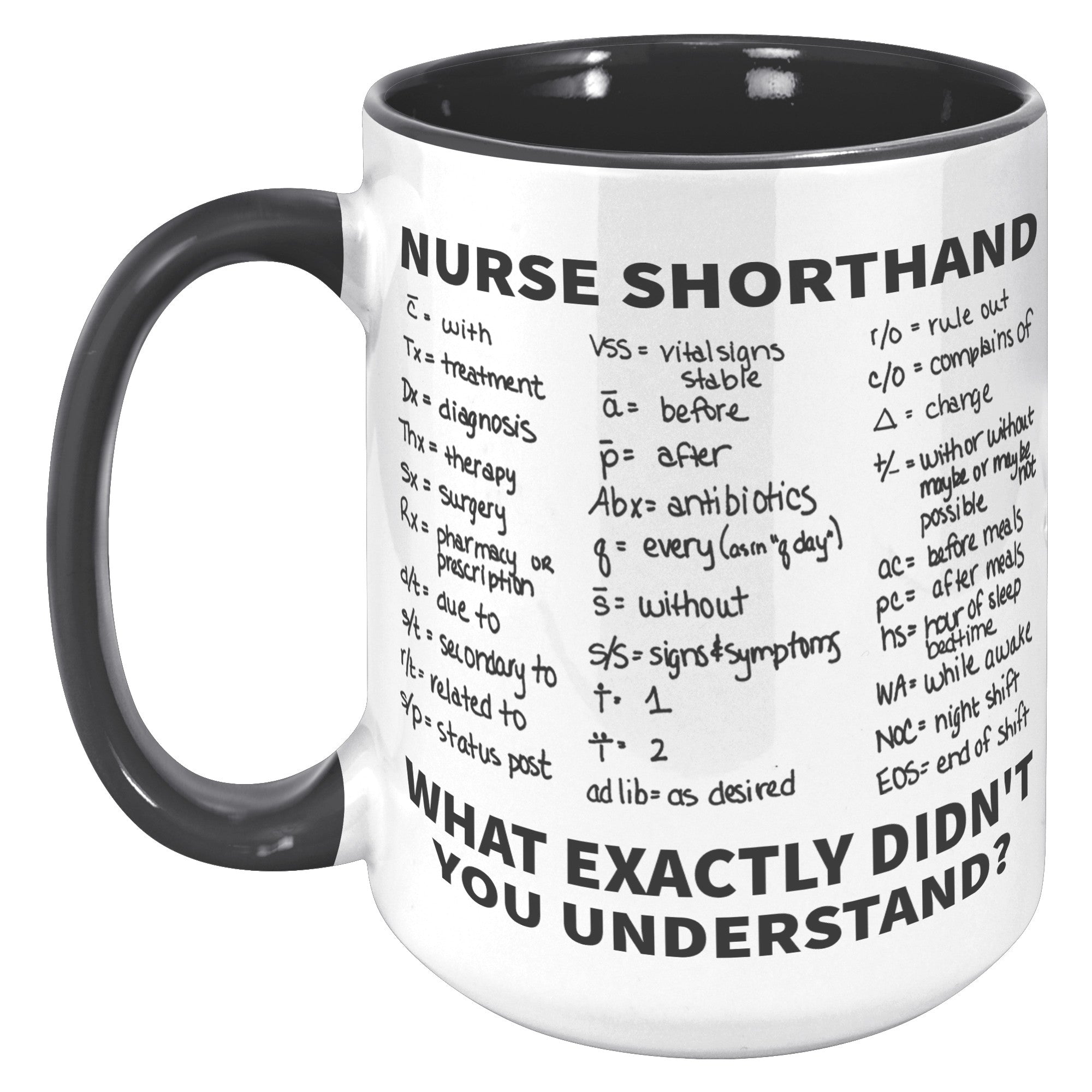 15oz Accent Mug - Nurse Shorthand