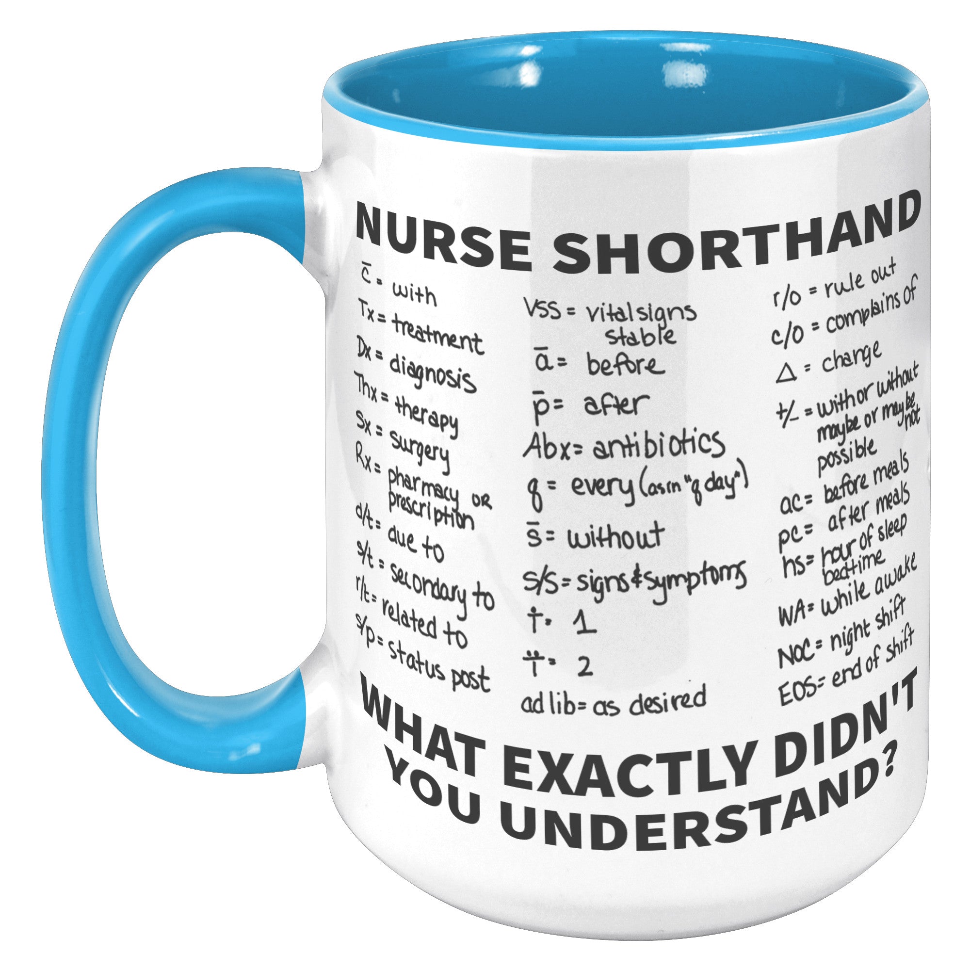 15oz Accent Mug - Nurse Shorthand