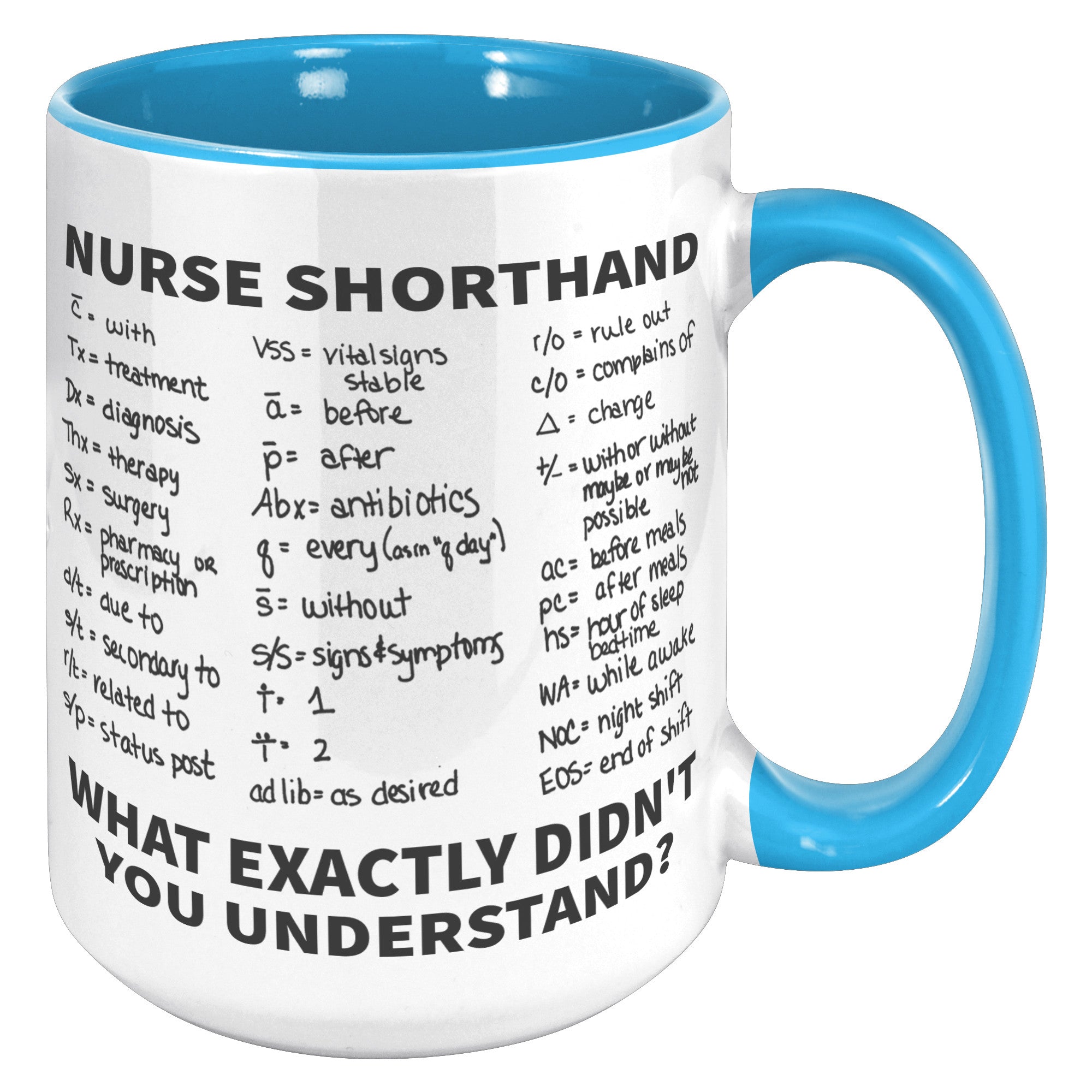 15oz Accent Mug - Nurse Shorthand