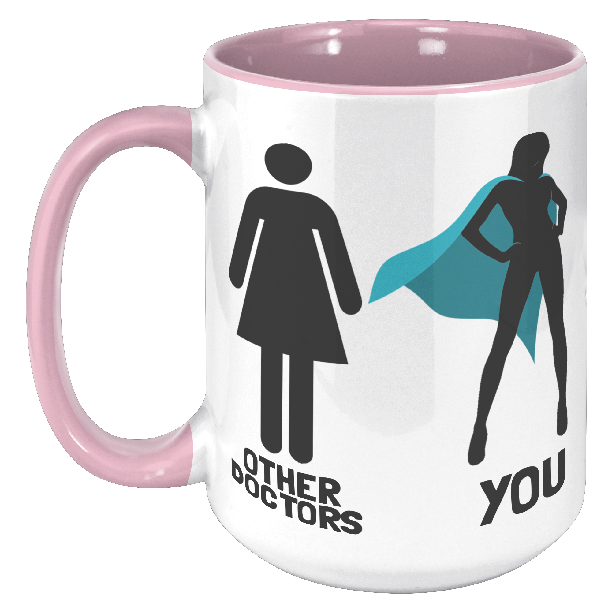 15oz_Accent_Mug_-_Other_Doctors_You_Woma_15oz_Accent_LH_Pink_Mockup.png