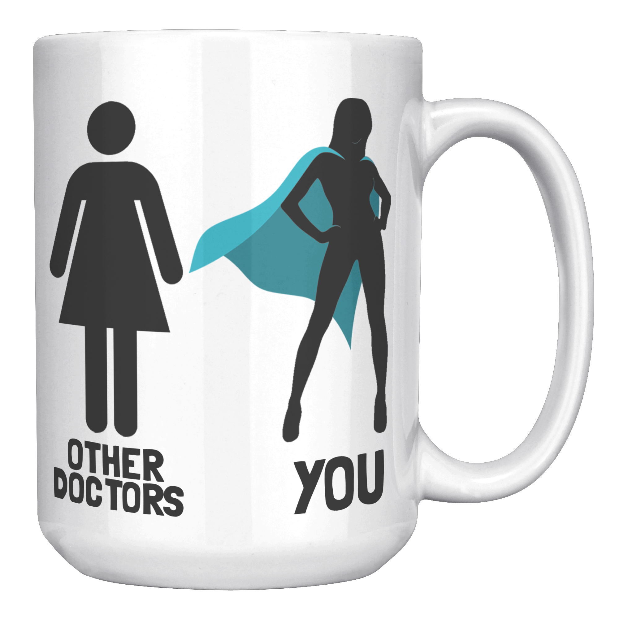 15oz_Accent_Mug_-_Other_Doctors_You_Woma_White_RH_Mockup.png