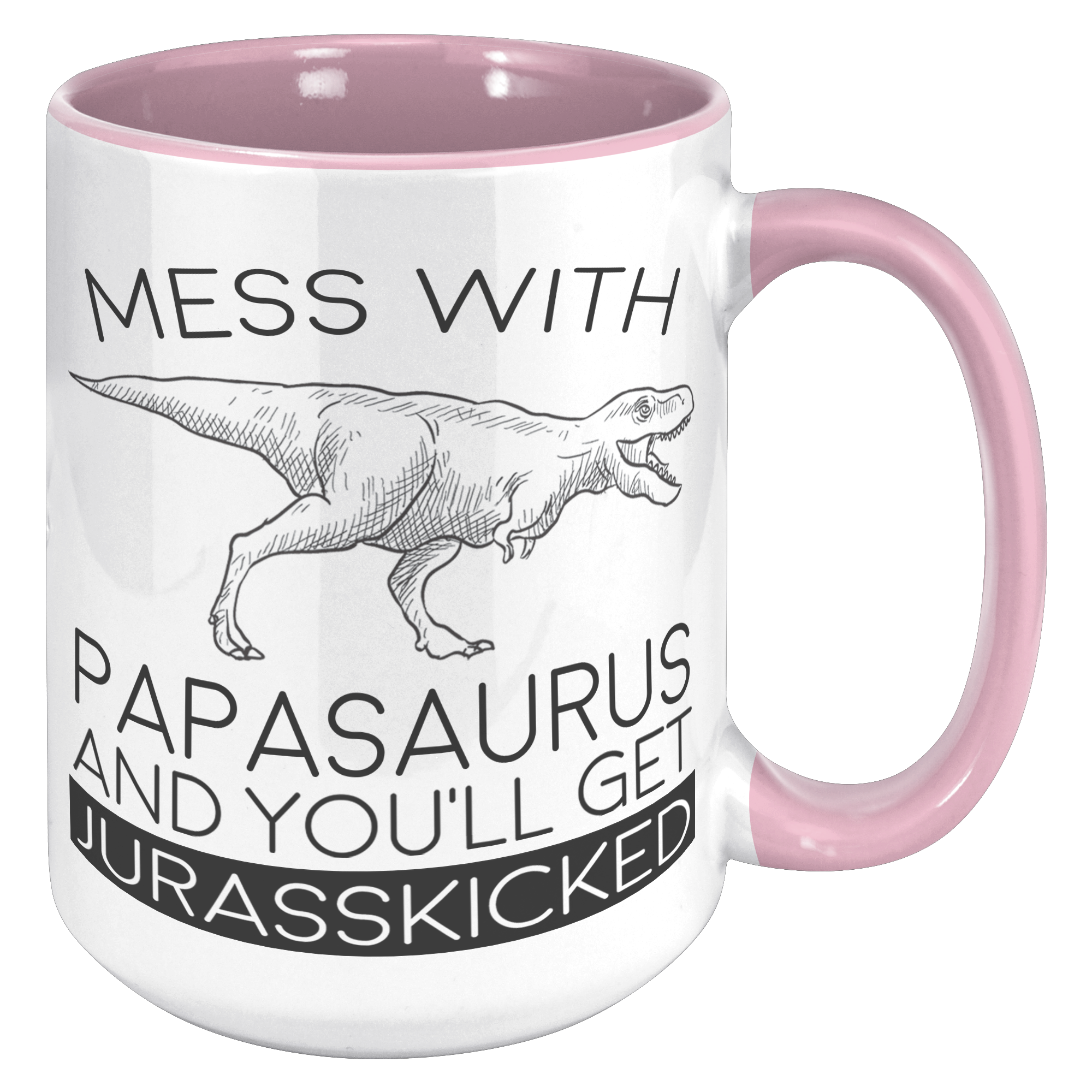 15oz_Accent_Mug_-_Papasaurus_Jurasskicke_15oz_Accent_RH_Pink_Mockup.png
