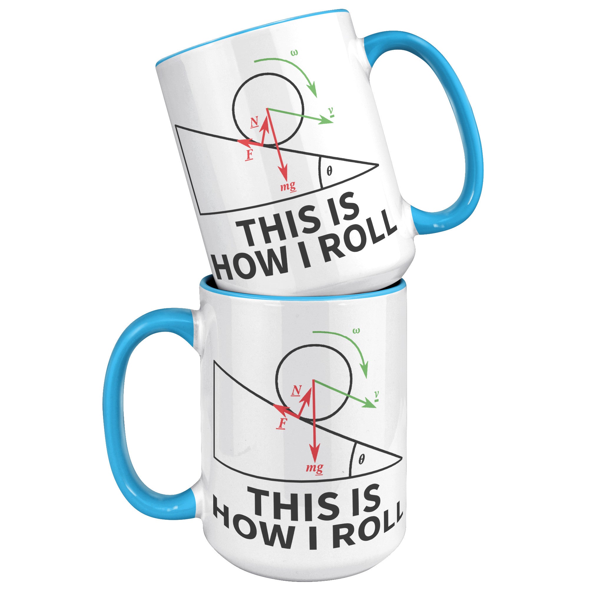 15oz Accent Mug - Physics This Is How I Roll