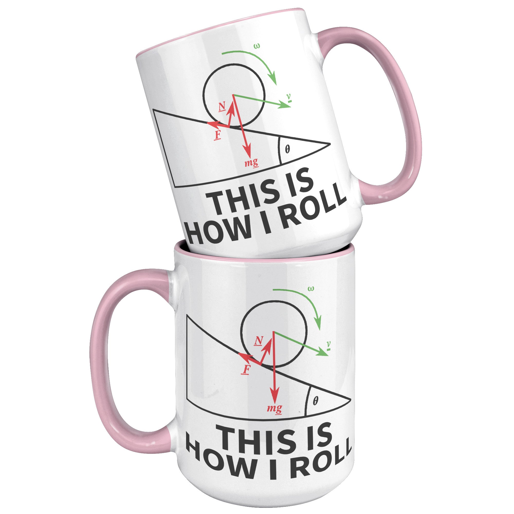 15oz Accent Mug - Physics This Is How I Roll