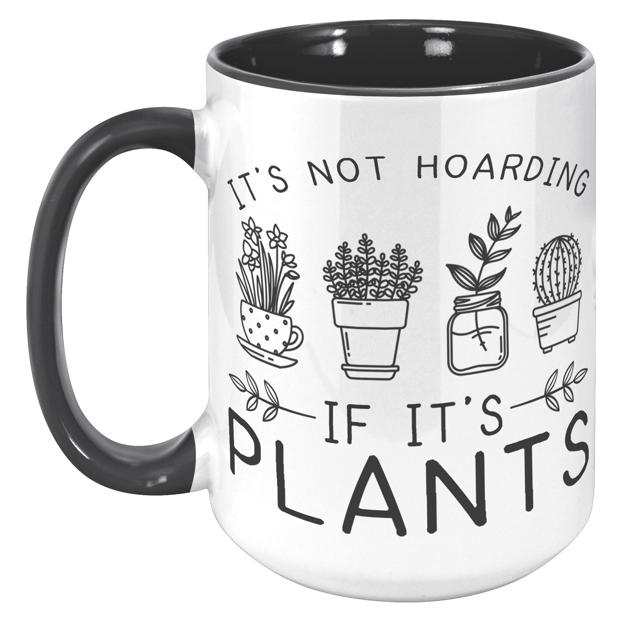 15oz Accent Mug - Plant Hoarding