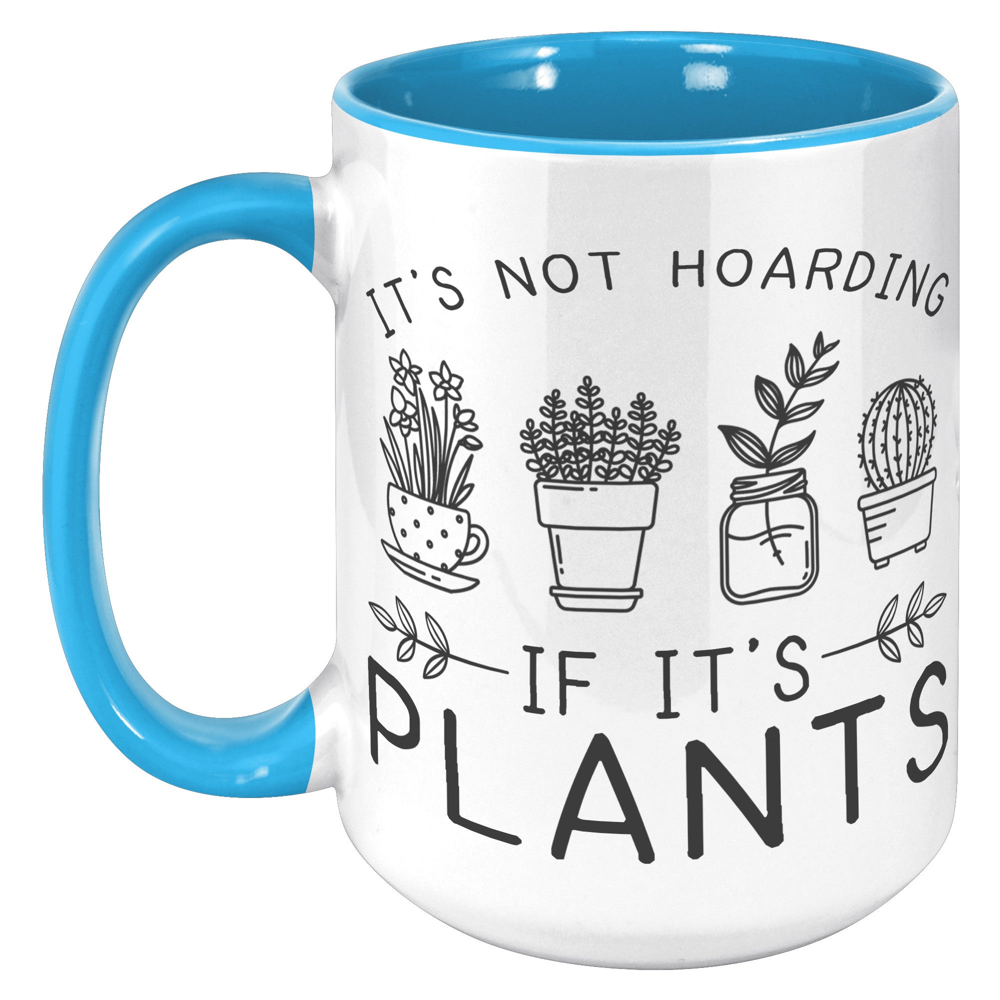 15oz Accent Mug - Plant Hoarding