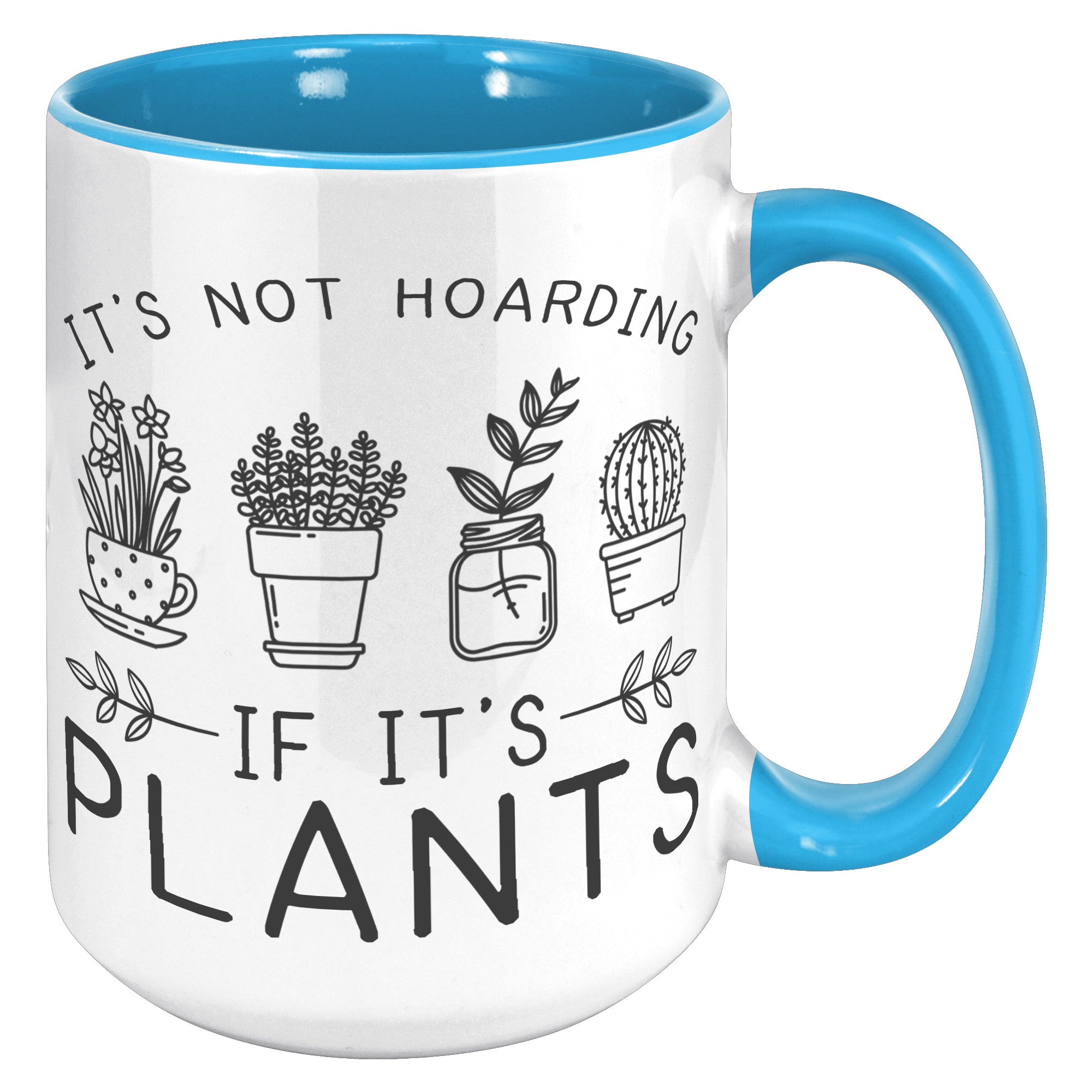 15oz Accent Mug - Plant Hoarding