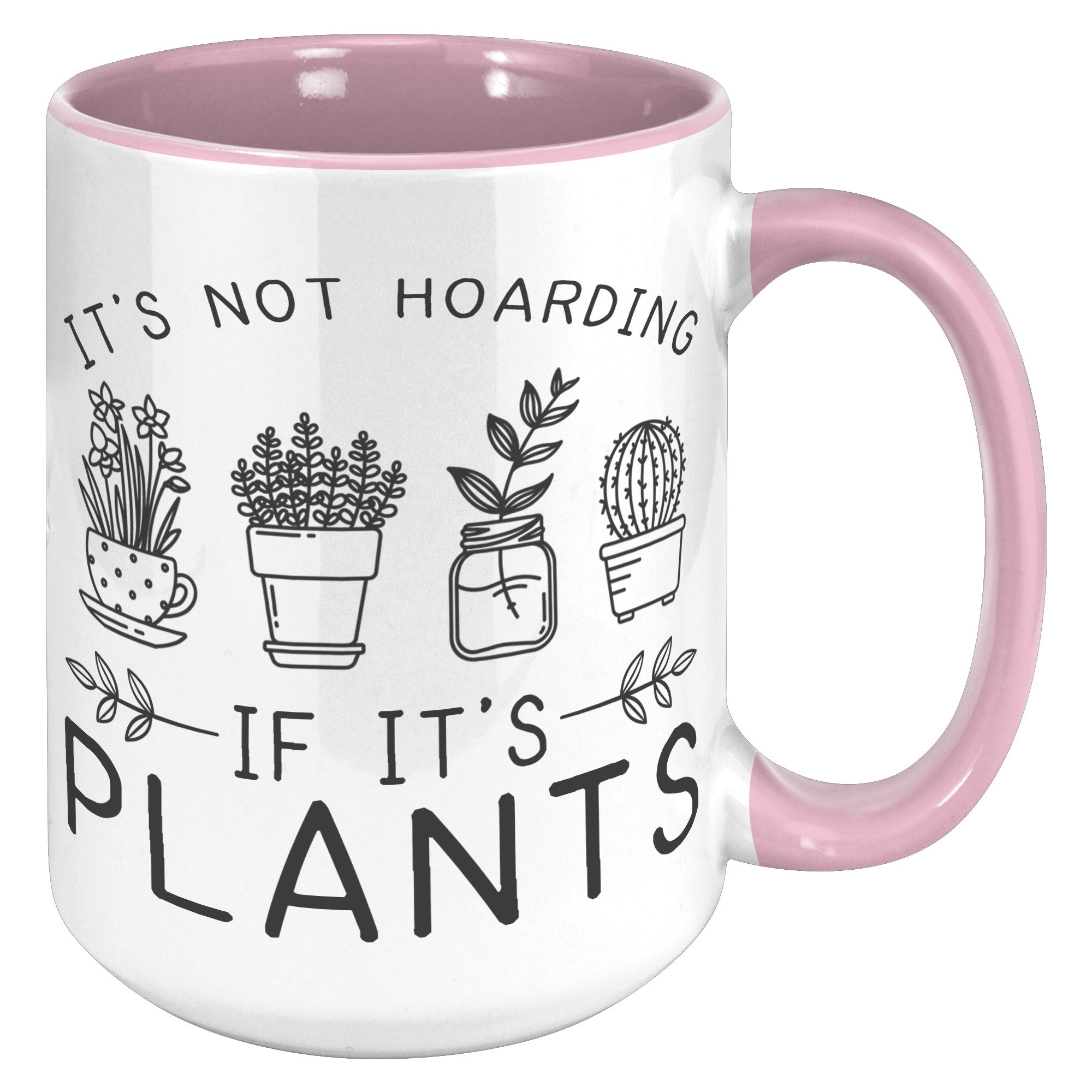 15oz Accent Mug - Plant Hoarding