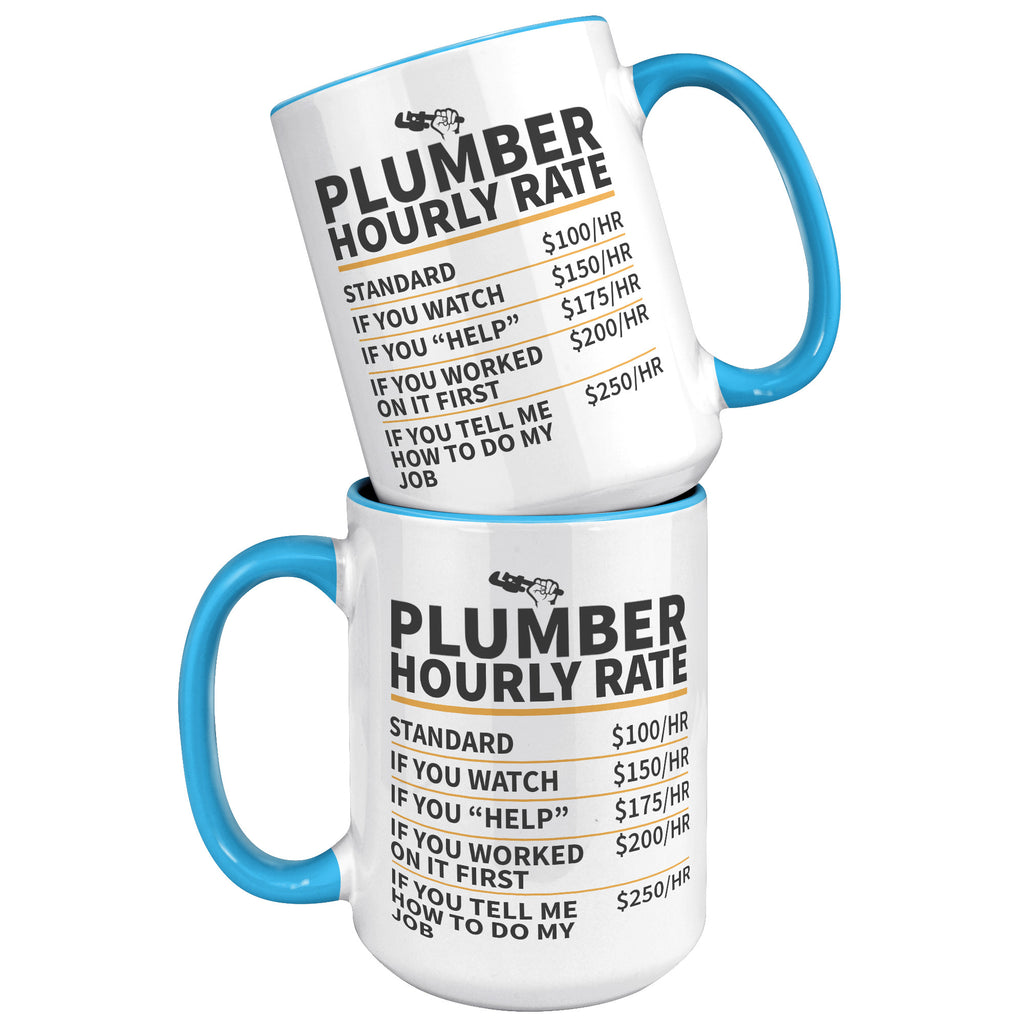 15oz Accent Mug - Plumber Hourly Rate