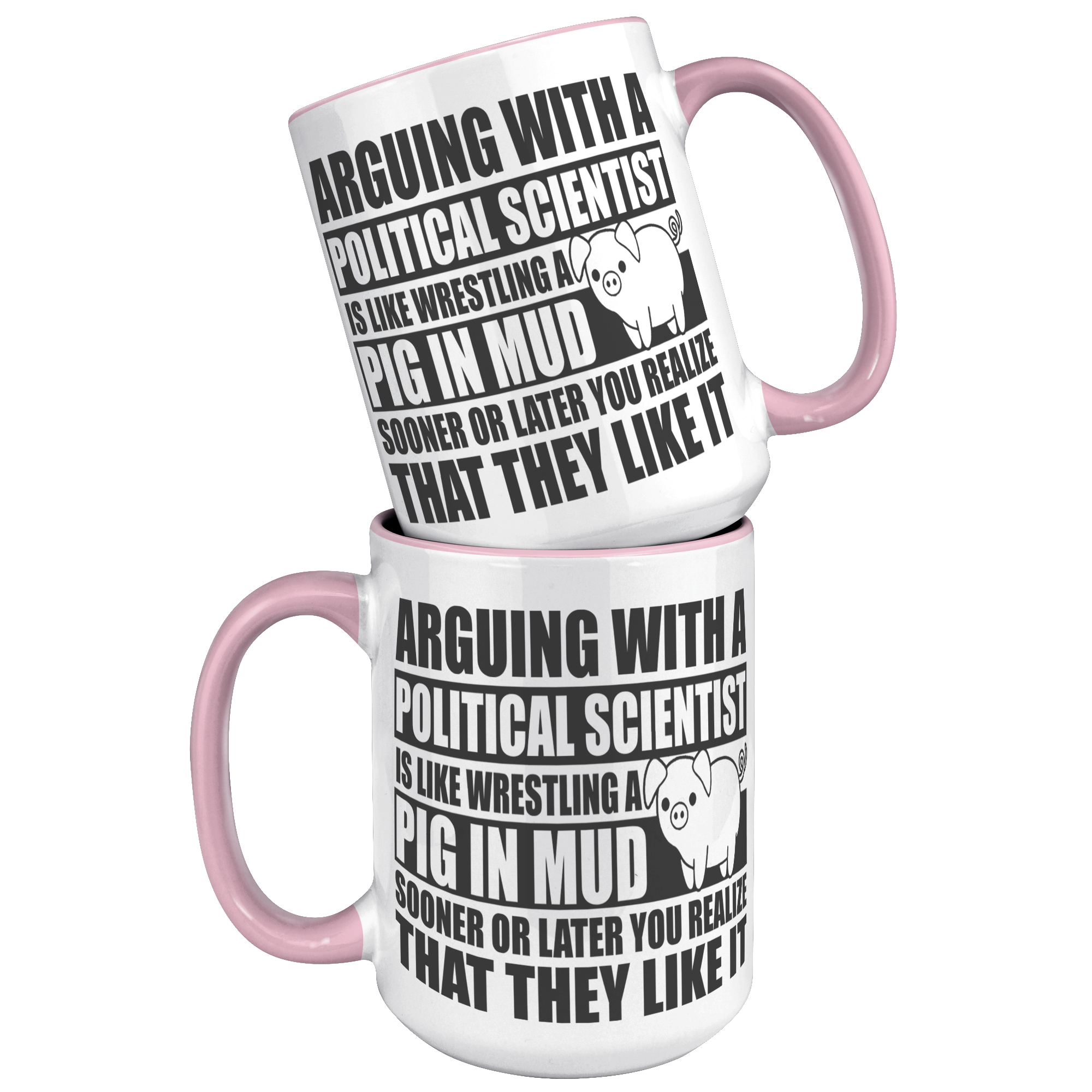 15oz_Accent_Mug_-_Political_Science_Pig__15oz_Accent_FrontBack_Pink_Mockup.png