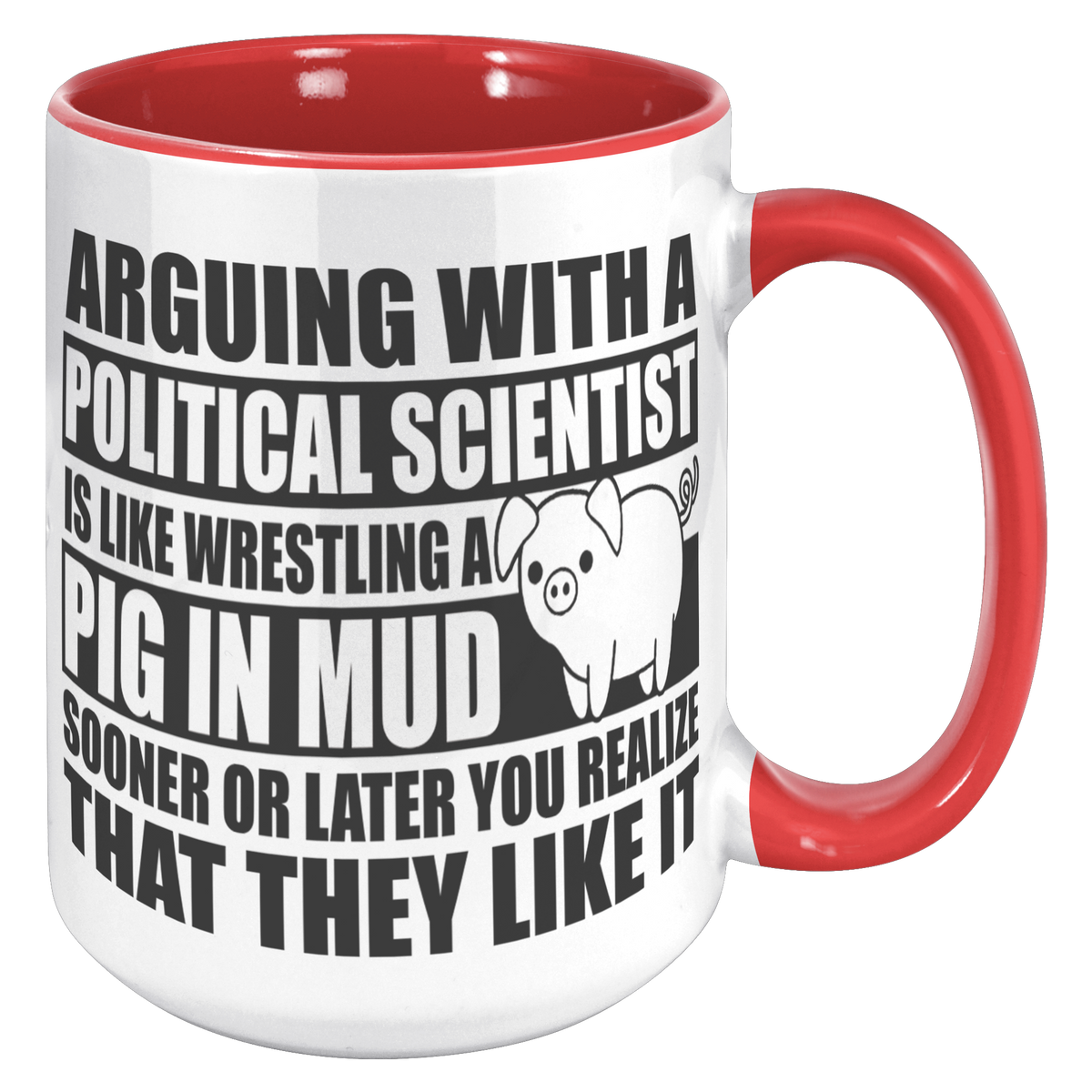 15oz_Accent_Mug_-_Political_Science_Pig__15oz_Accent_RH_Red_Mockup.png