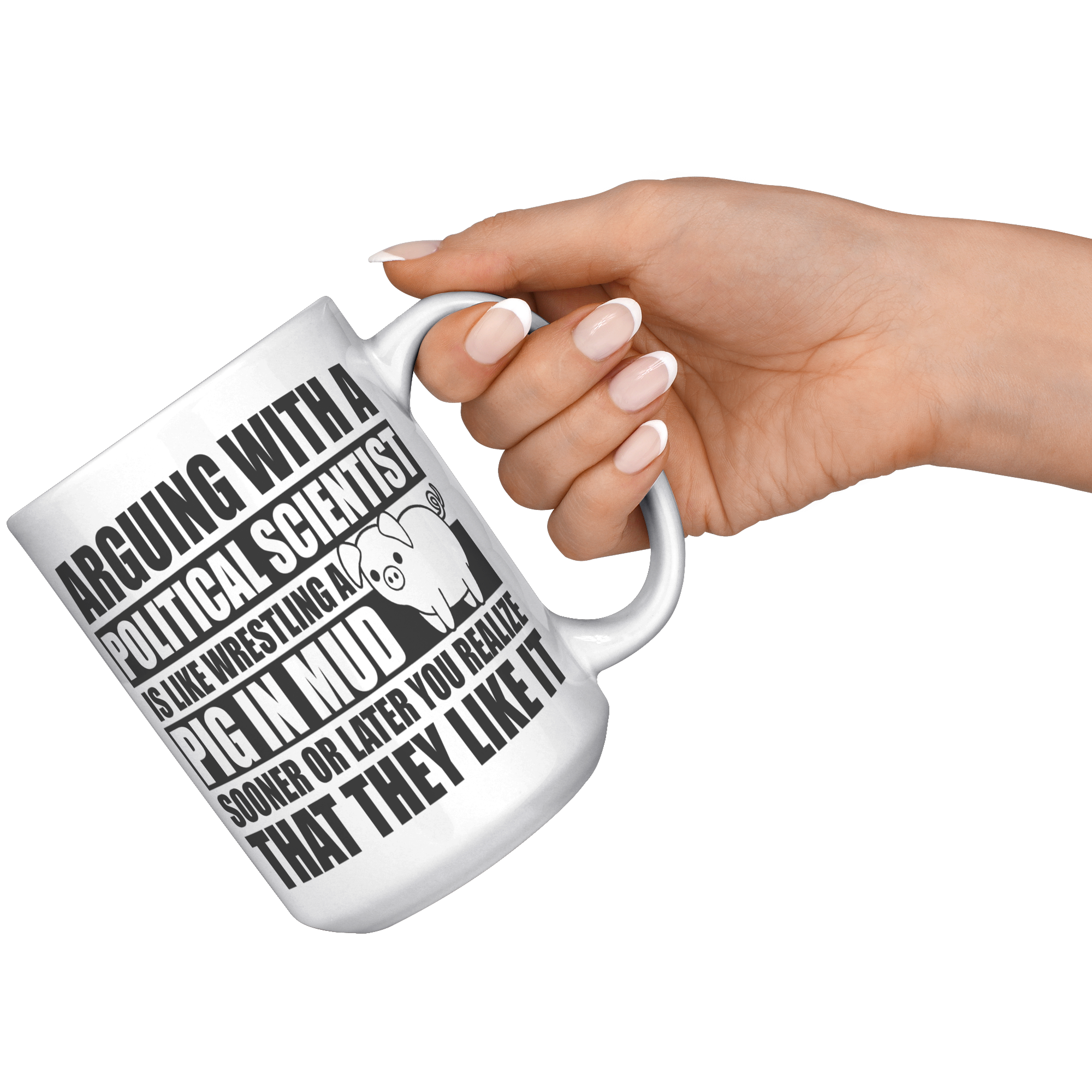 15oz_Accent_Mug_-_Political_Science_Pig__White_RH_Model_Mockup.png