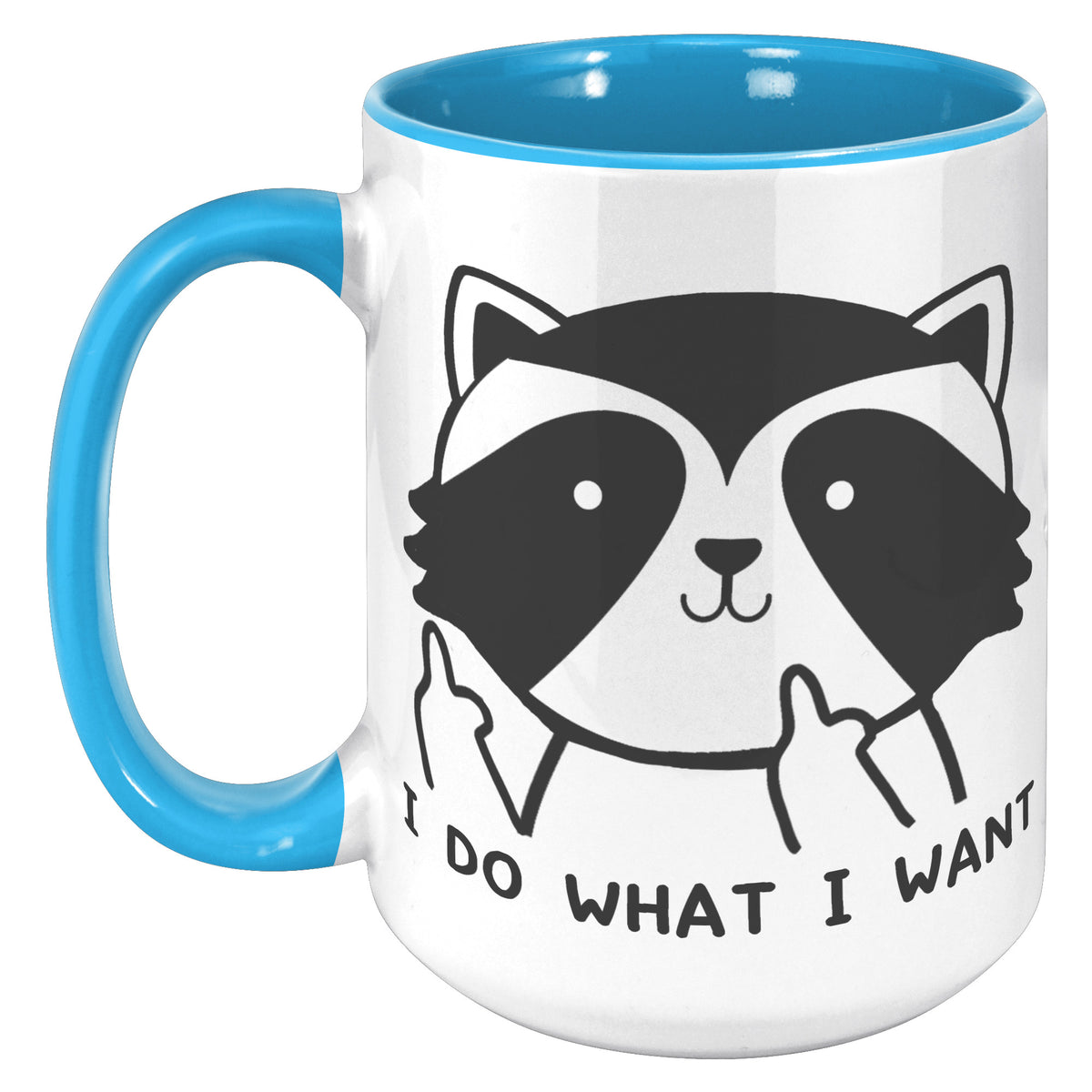 15oz Accent Mug - Raccoon Do What I Want