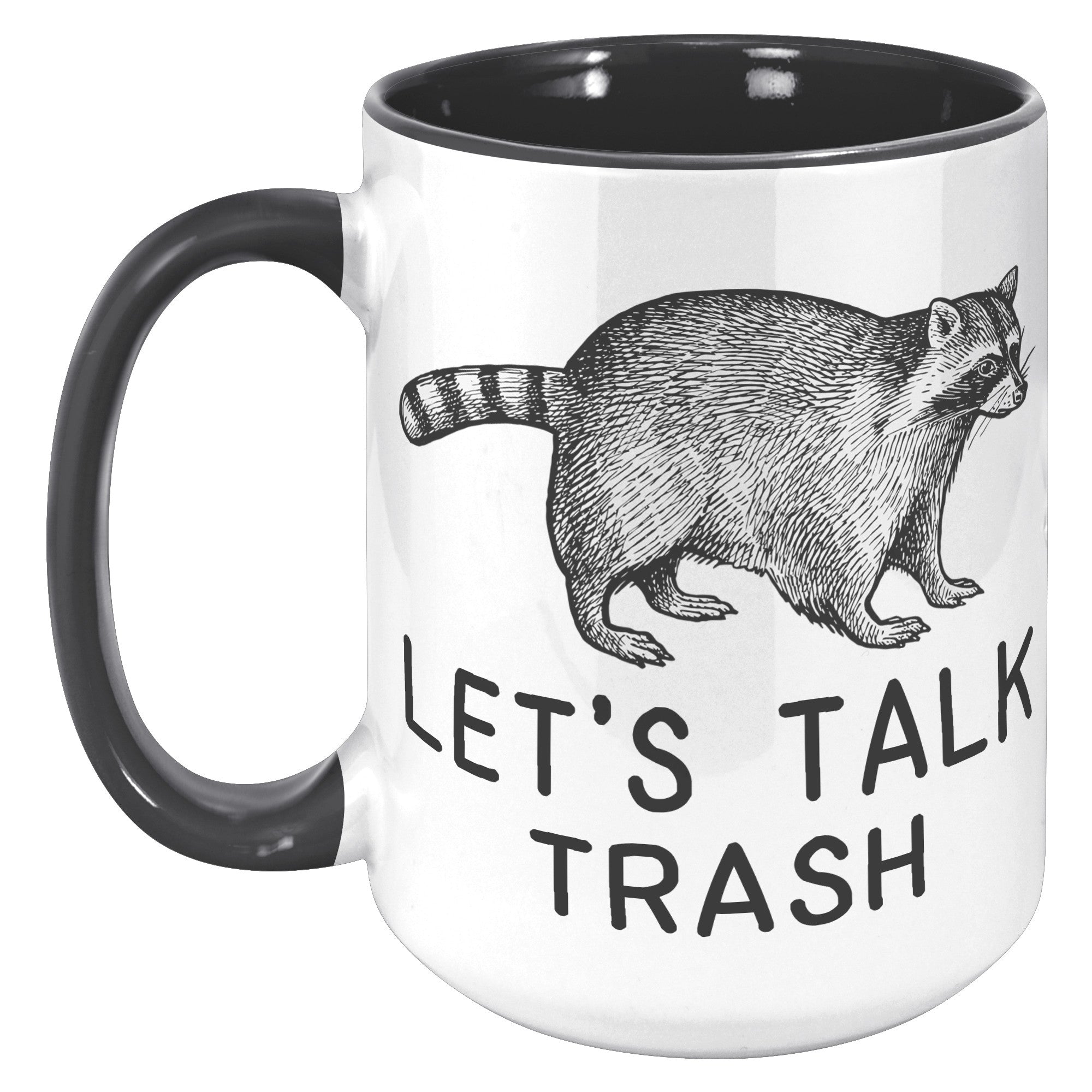15oz Accent Mug - Raccoon Talk Trash