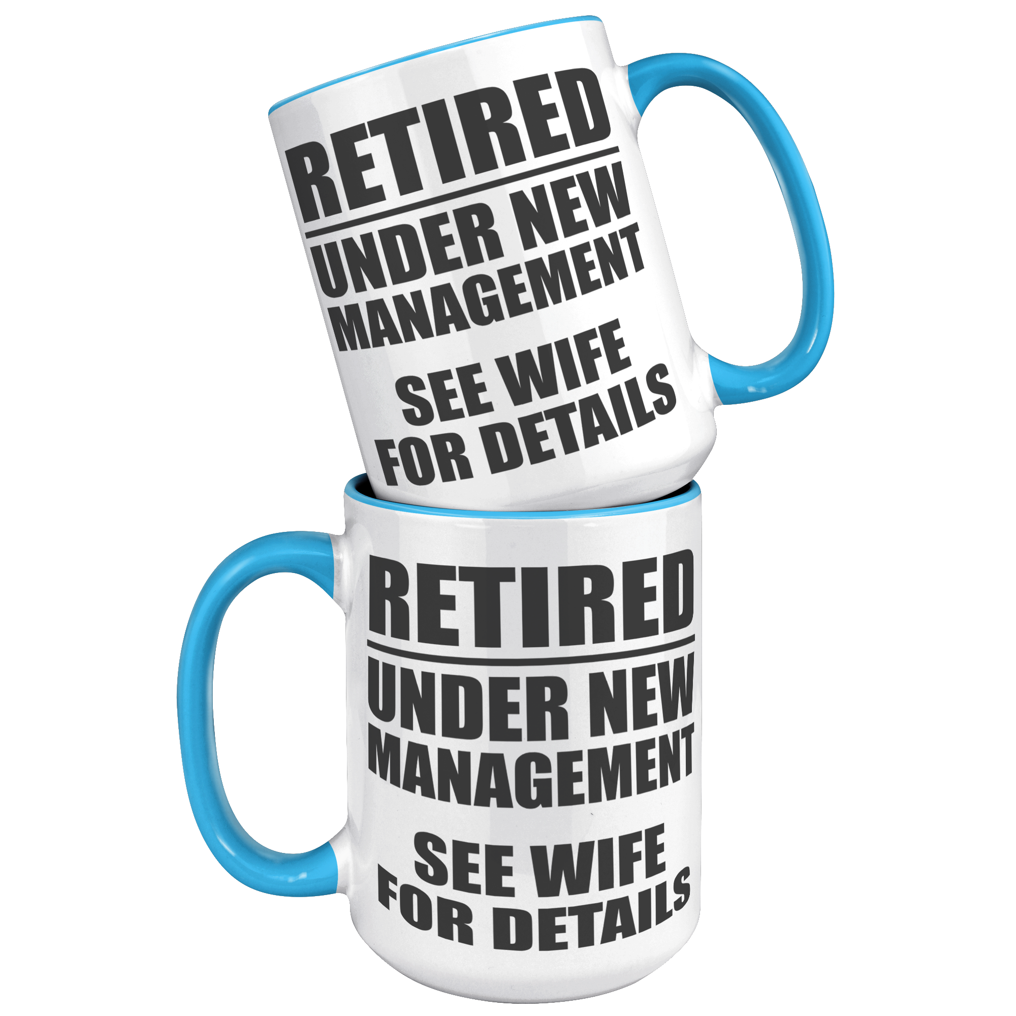 15oz_Accent_Mug_-_Retired_Under_New_Mana_15oz_Accent_FrontBack_Blue_Mockup.png_16165378