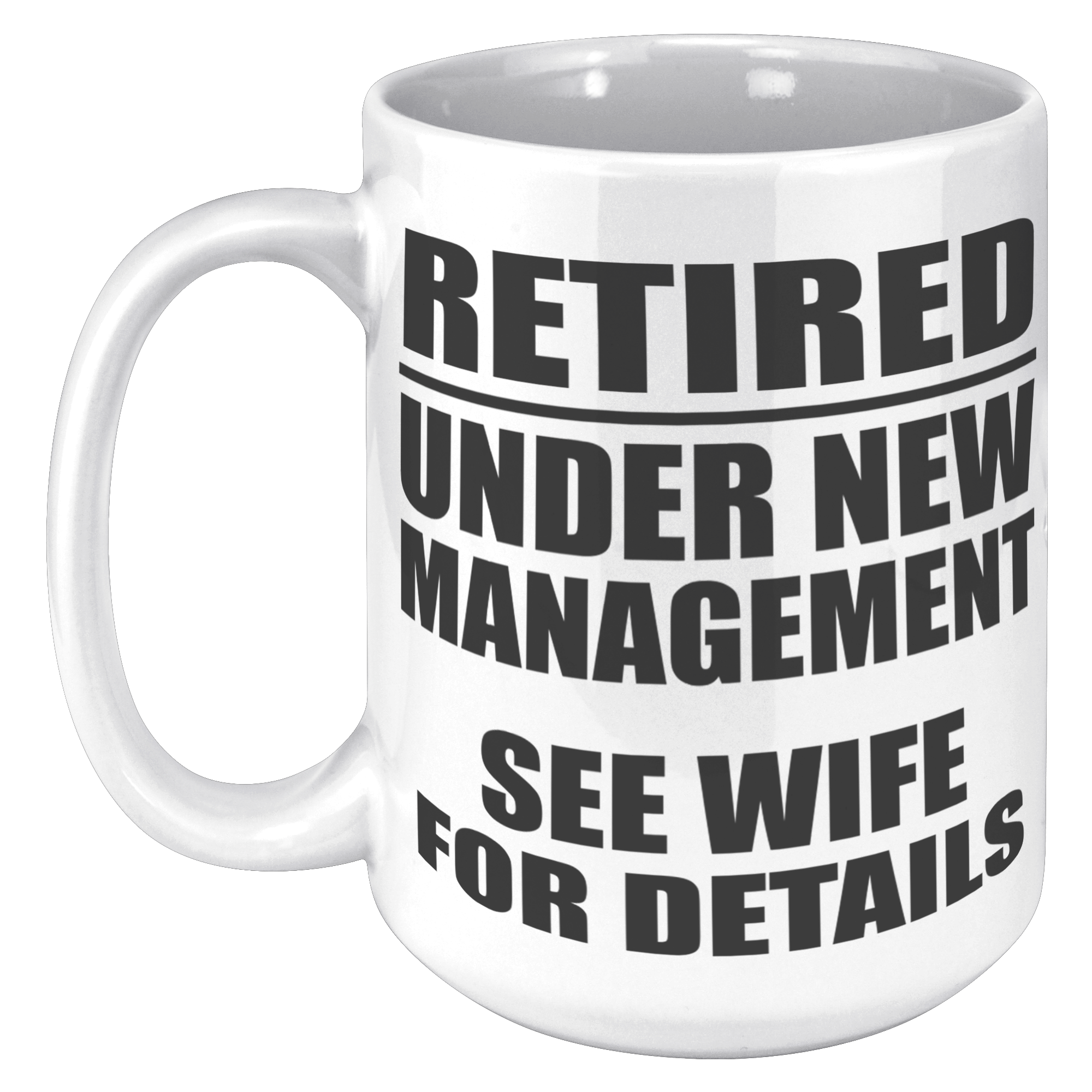 15oz_Accent_Mug_-_Retired_Under_New_Mana_15oz_LH_Mockup.png_16165385