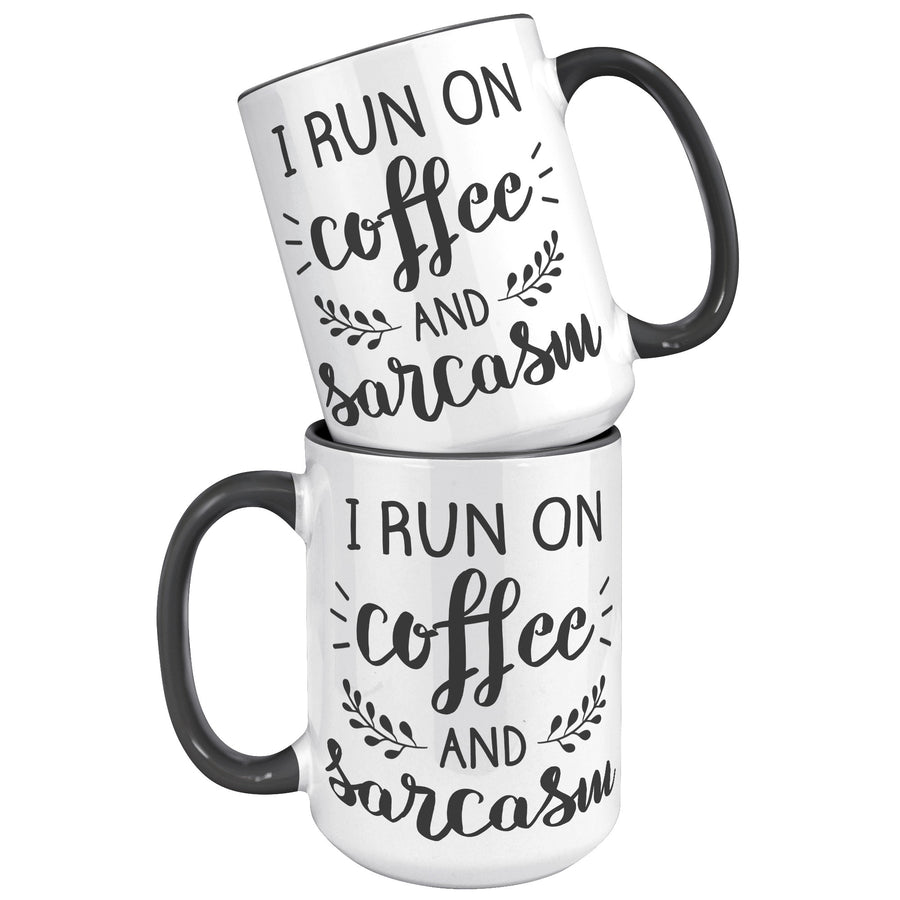15oz Accent Mug - Run On Coffee And Sarcasm