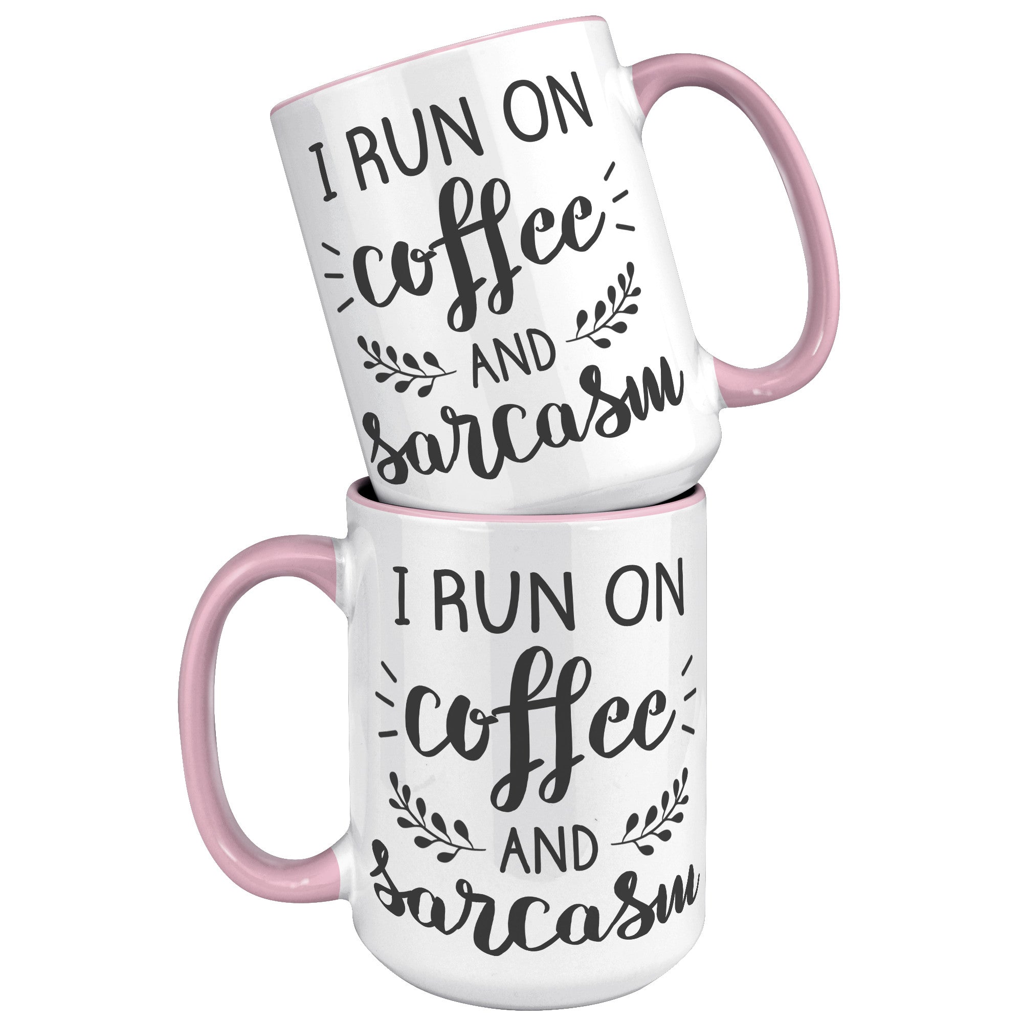 15oz Accent Mug - Run On Coffee And Sarcasm