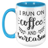 15oz Accent Mug - Run On Coffee And Sarcasm