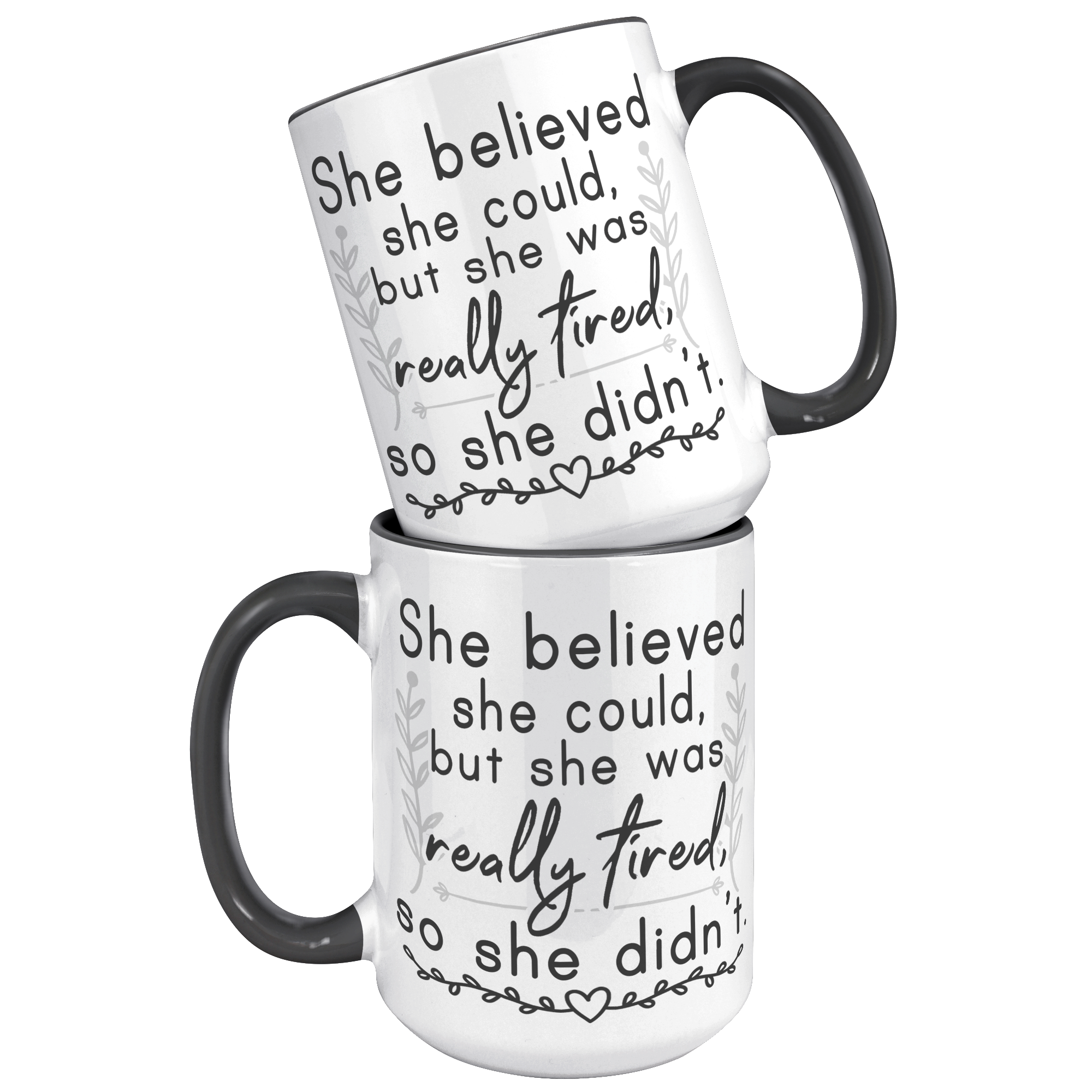 15oz_Accent_Mug_-_She_Believed_She_Could_15oz_Accent_FrontBack_Black_Mockup.png