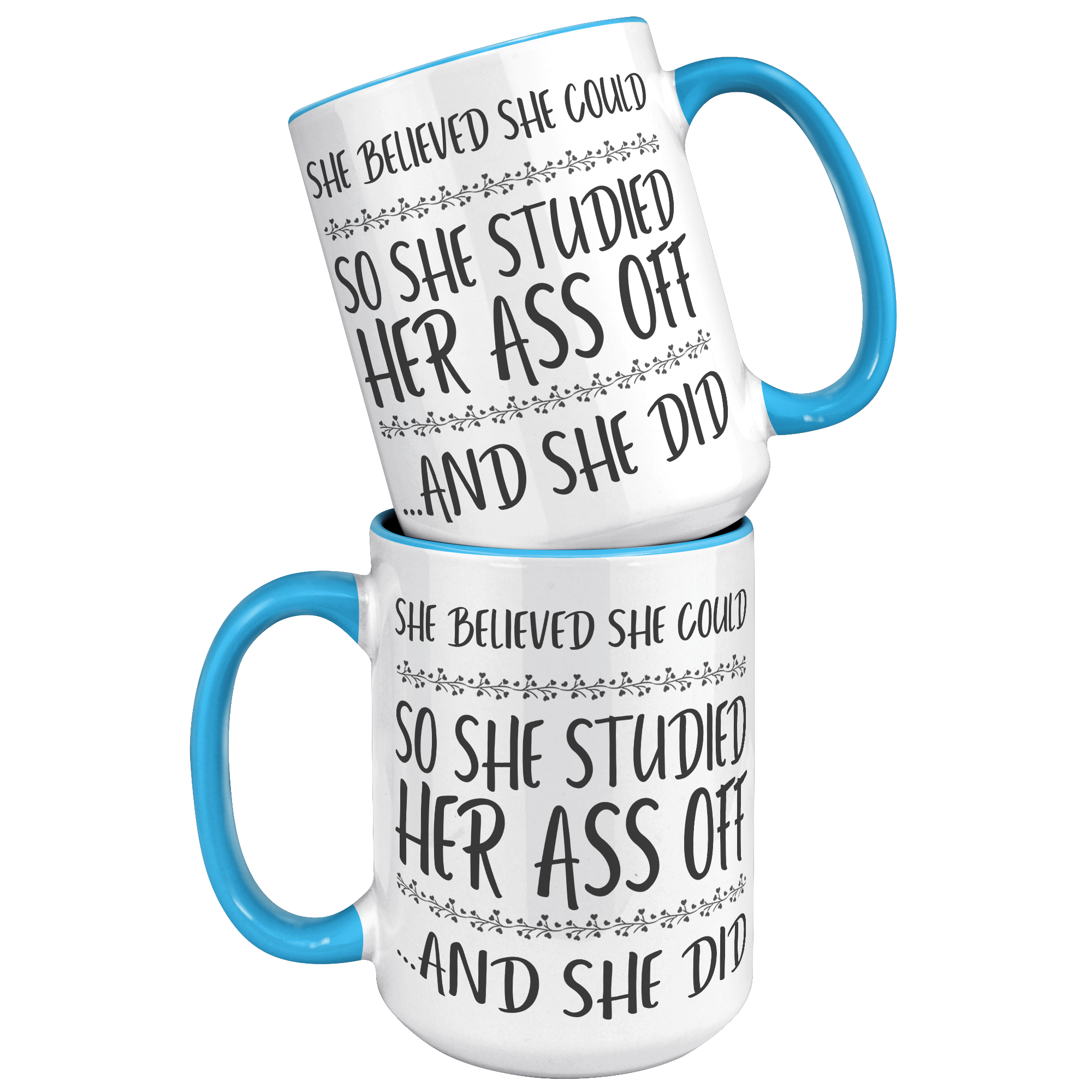 15oz_Accent_Mug_-_She_Believed_She_Could_15oz_Accent_FrontBack_Blue_Mockup.png_15414227