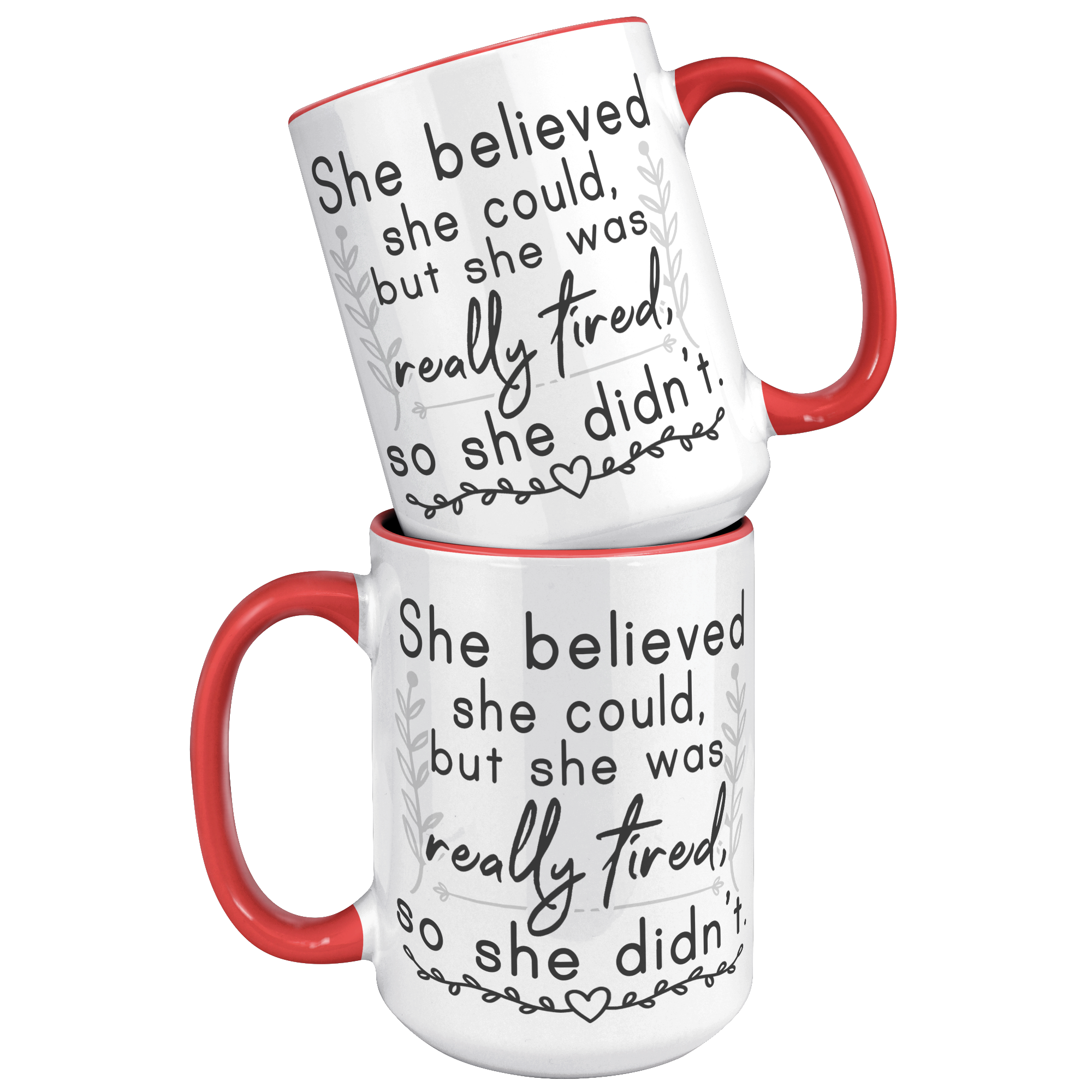 15oz_Accent_Mug_-_She_Believed_She_Could_15oz_Accent_FrontBack_Red_Mockup.png