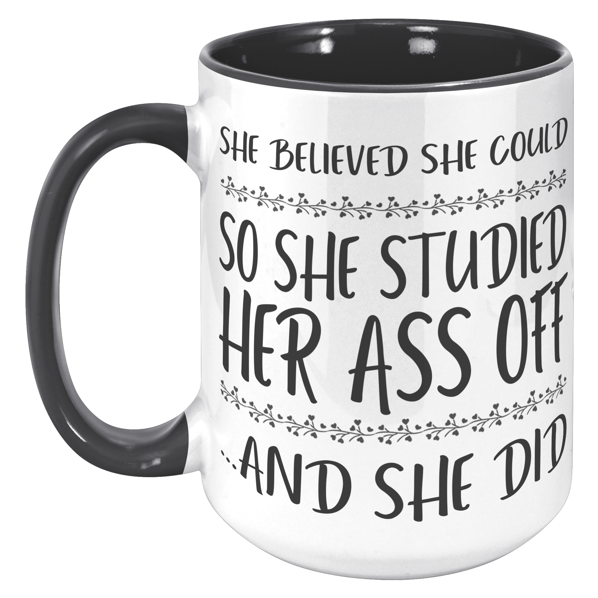 15oz_Accent_Mug_-_She_Believed_She_Could_15oz_Accent_LH_Black_Mockup.png_15414226