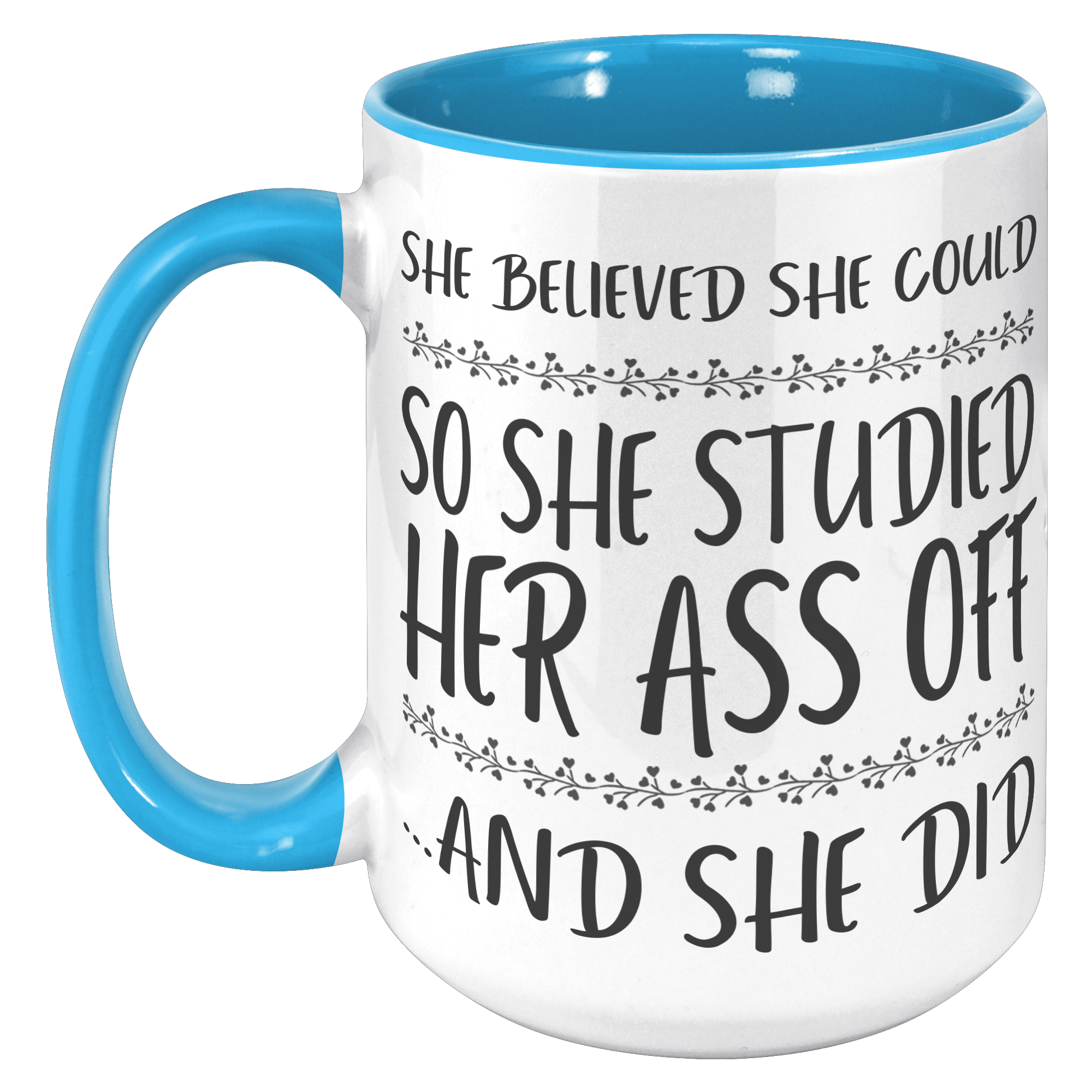 15oz_Accent_Mug_-_She_Believed_She_Could_15oz_Accent_LH_Blue_Mockup.png_15414228