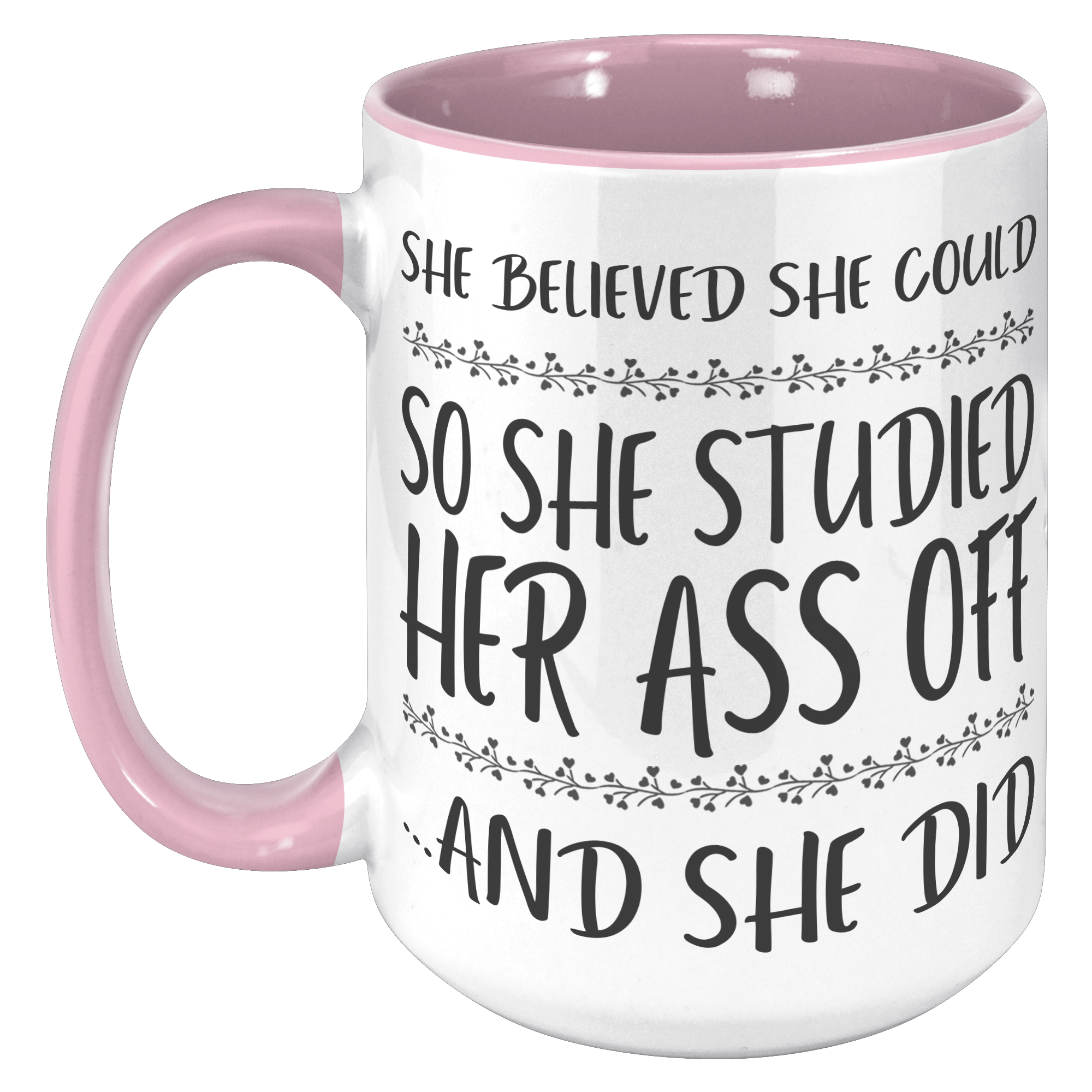 15oz_Accent_Mug_-_She_Believed_She_Could_15oz_Accent_LH_Pink_Mockup.png_15414230