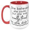 15oz_Accent_Mug_-_She_Believed_She_Could_15oz_Accent_LH_Red_Mockup.png
