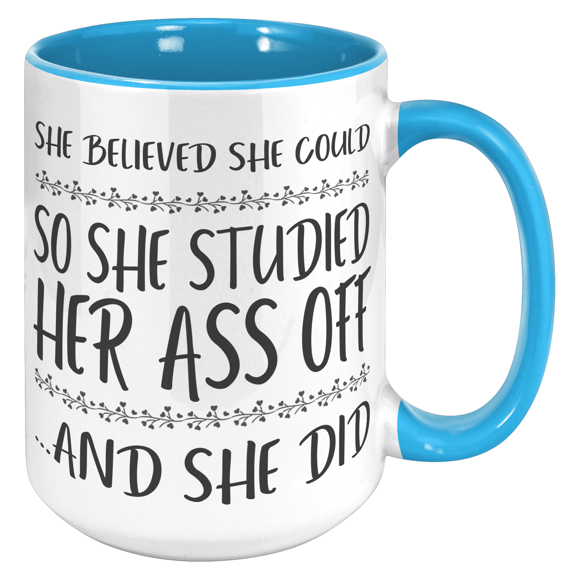 15oz_Accent_Mug_-_She_Believed_She_Could_15oz_Accent_RH_Blue_Mockup.png_15414236