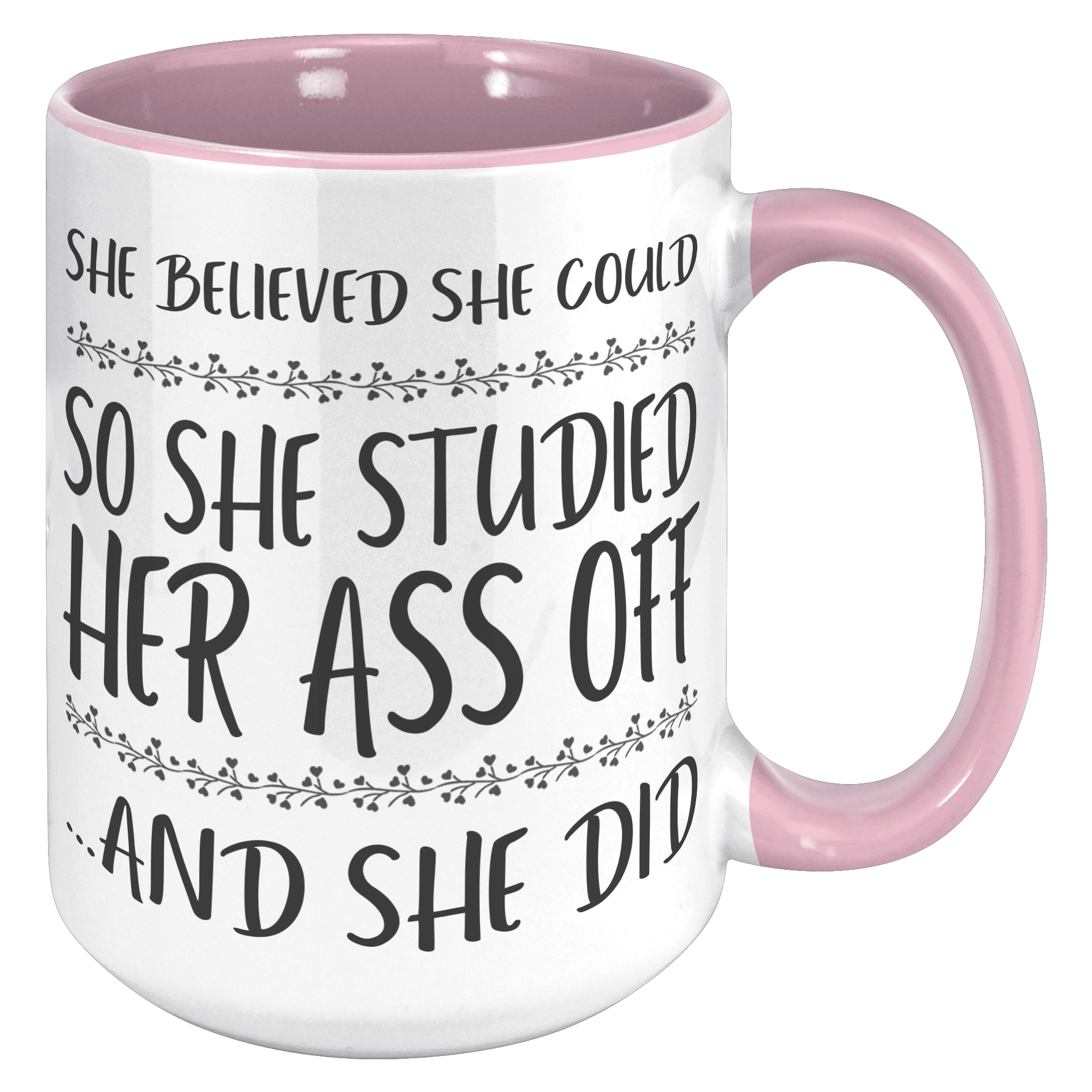 15oz_Accent_Mug_-_She_Believed_She_Could_15oz_Accent_RH_Pink_Mockup.png_15414237