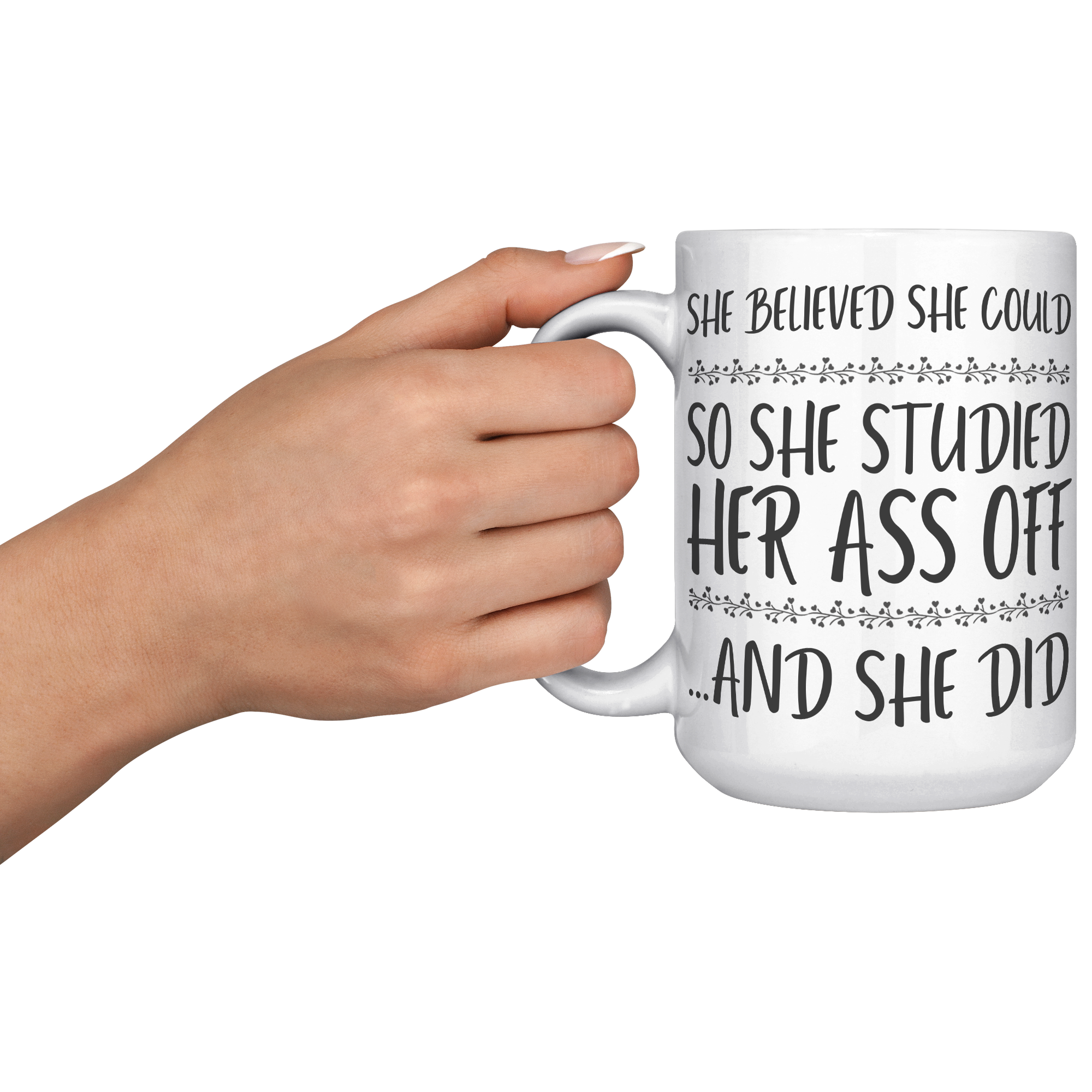 15oz_Accent_Mug_-_She_Believed_She_Could_LH_Model_Mockup.png_15414224