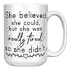 15oz_Accent_Mug_-_She_Believed_She_Could_White_RH_Mockup.png
