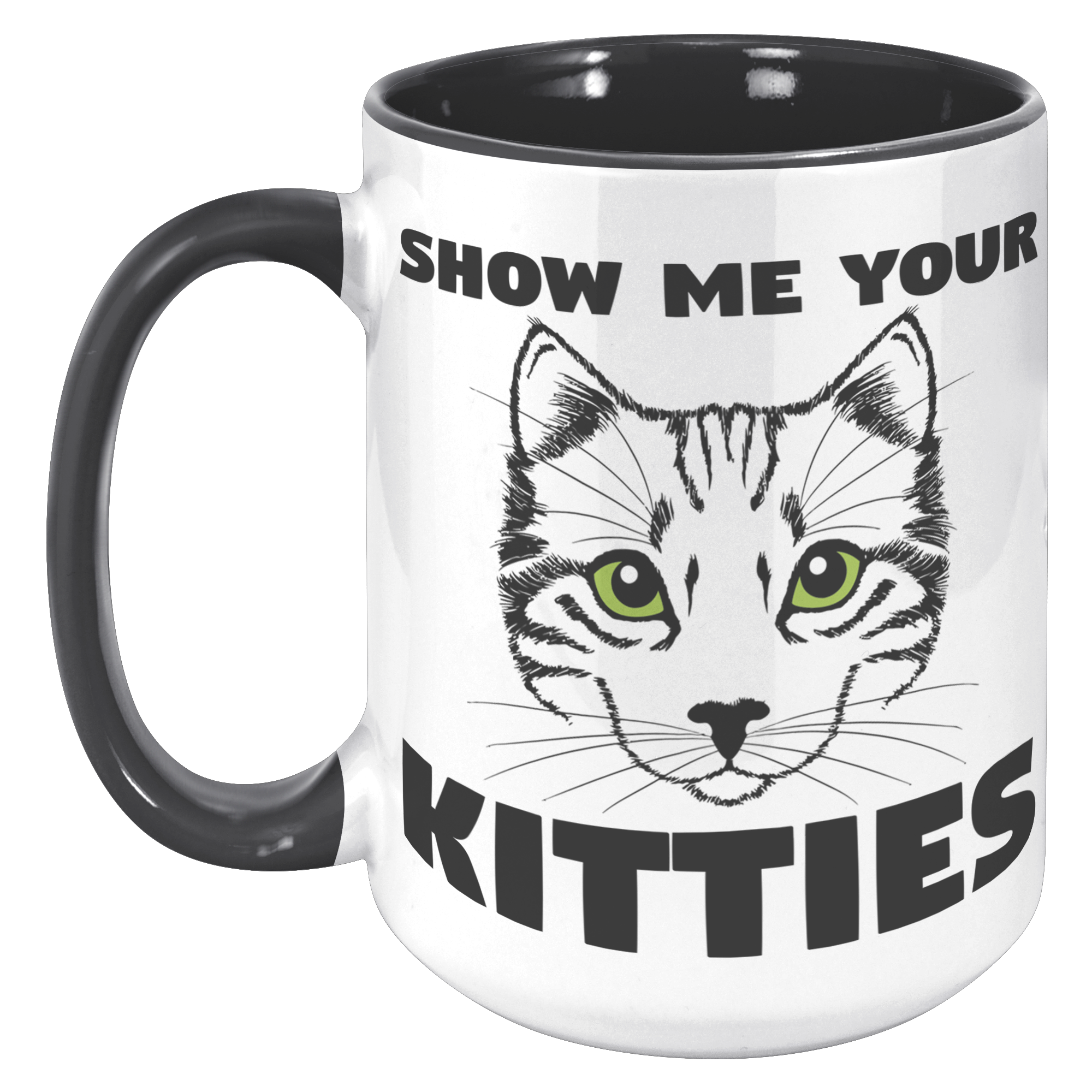 15oz_Accent_Mug_-_Show_Me_Your_Kitties_15oz_Accent_LH_Black_Mockup.png_15400549
