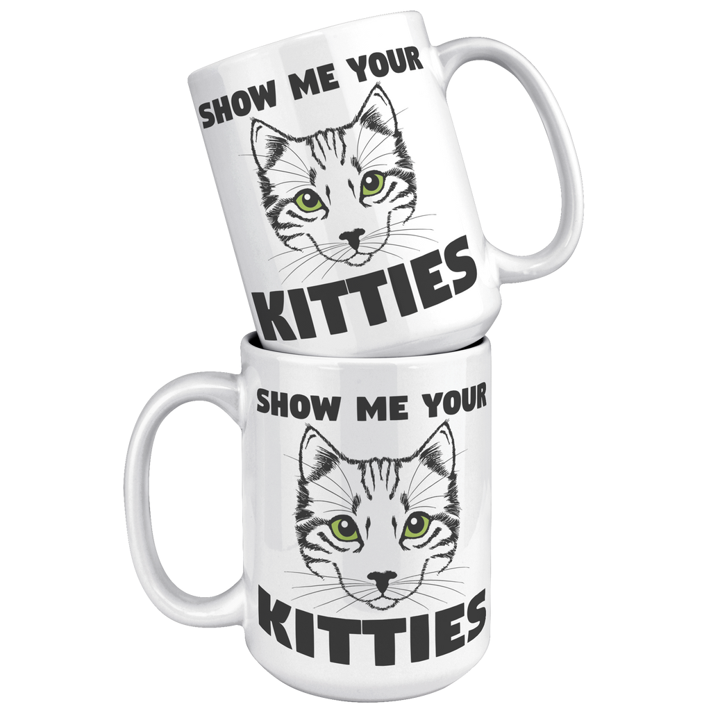 15oz_Accent_Mug_-_Show_Me_Your_Kitties_White_Mockup.png_15400545