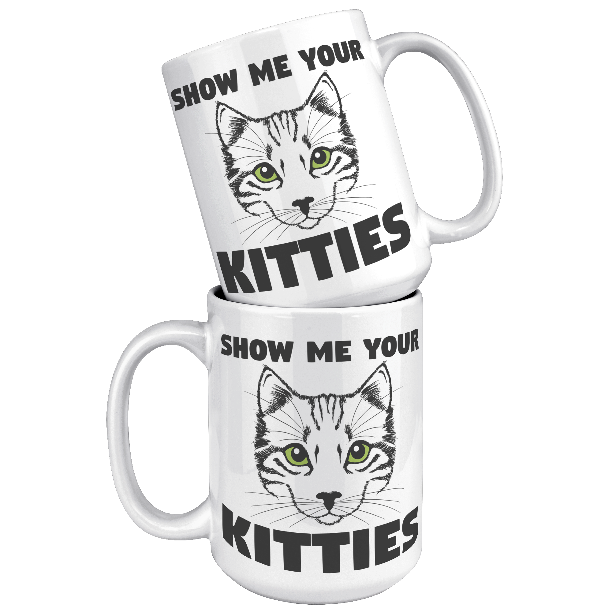 15oz_Accent_Mug_-_Show_Me_Your_Kitties_White_Mockup.png_15400545