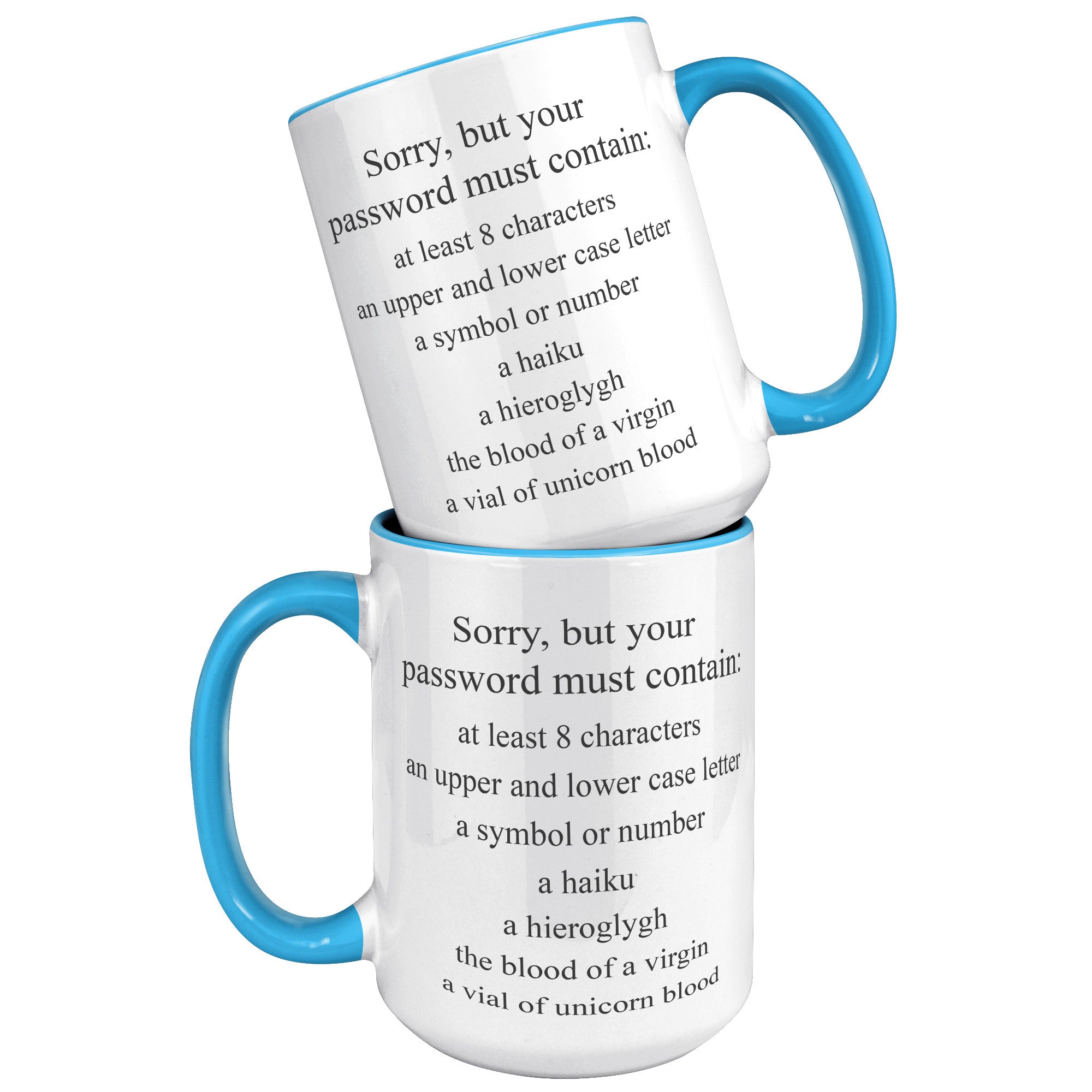 15oz Accent Mug - Sorry Password Must Contain