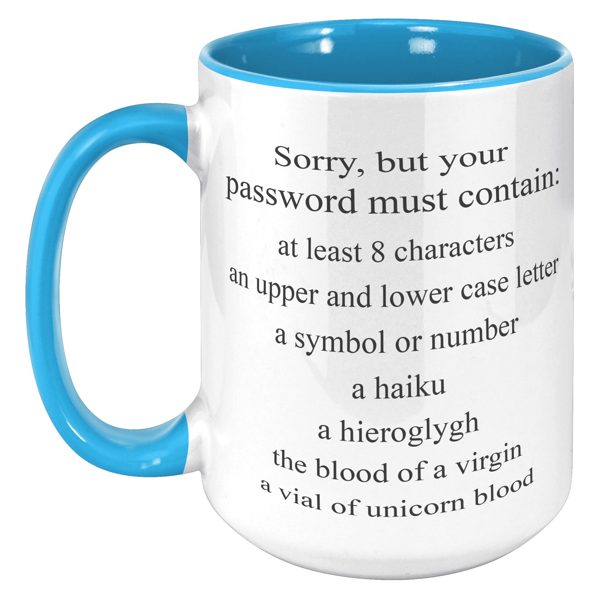 15oz Accent Mug - Sorry Password Must Contain