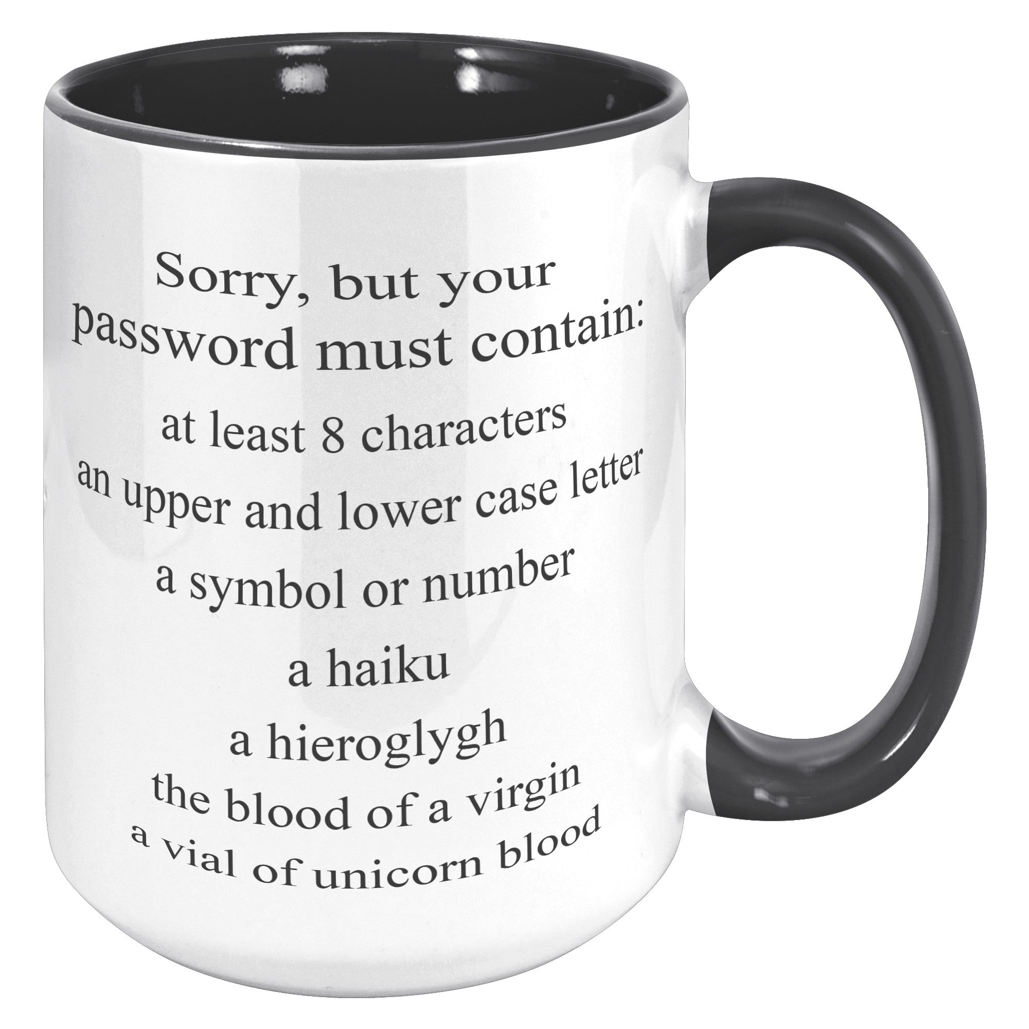 15oz Accent Mug - Sorry Password Must Contain